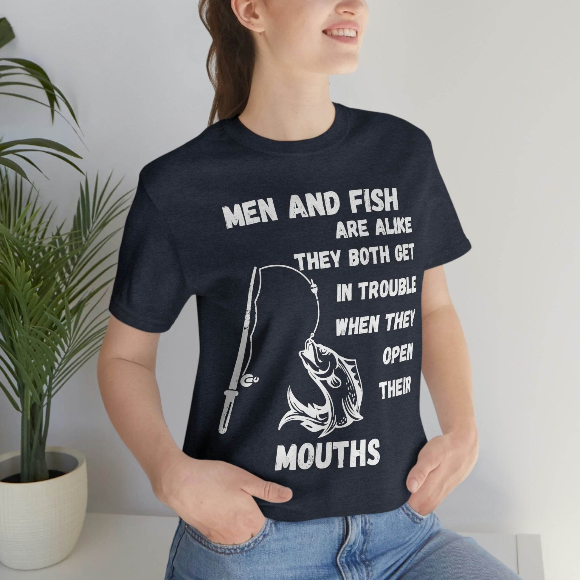 Men and Fish are Alike - Funny fishing shirt - Giftsmojo