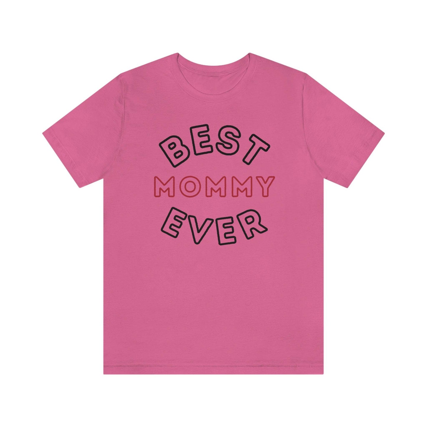 Best Mom Ever Shirt, Mothers day shirt, gift for mom, Mom birthday gift, Mothers day t shirts, Mothers shirts, Best mothers day gifta - Giftsmojo
