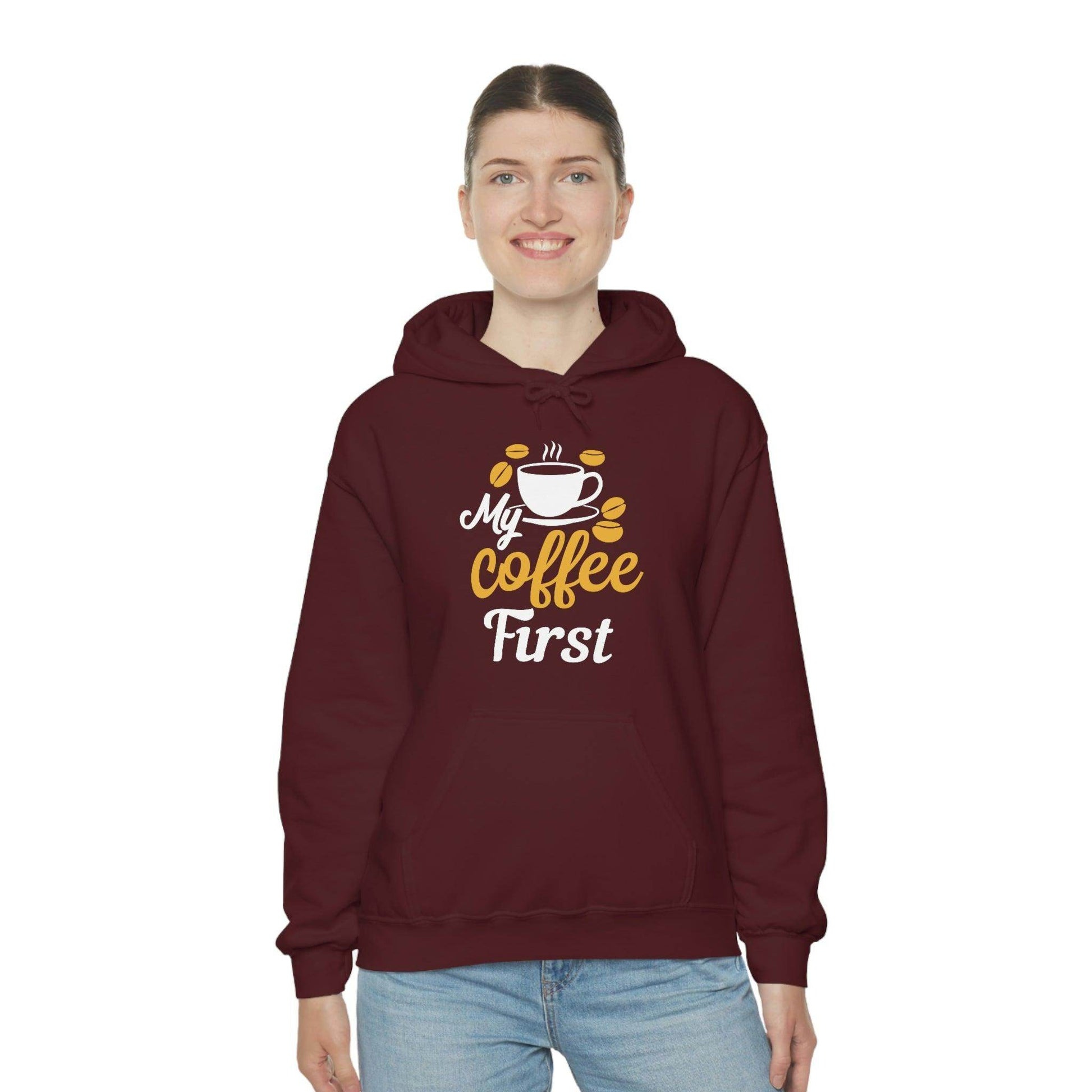 My coffee first Hooded Sweatshirt - Giftsmojo