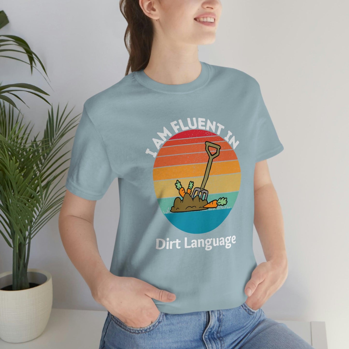 Gardener shirt Garden t-shirt Botanical Shirt Plant Lover Shirt Gardener Gift, Garden Shirt, Garden Tee I am fluent in dirt language