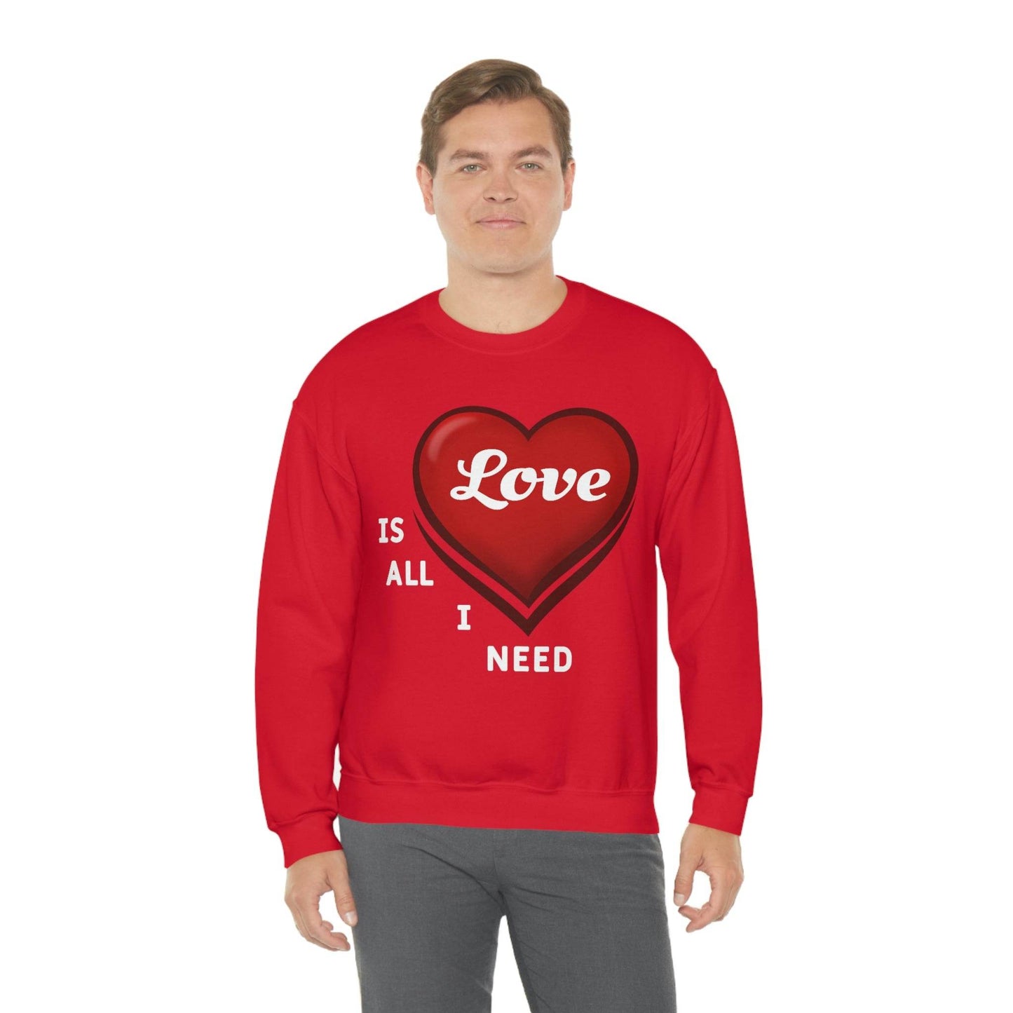 love is all I Need Sweatshirt - Giftsmojo