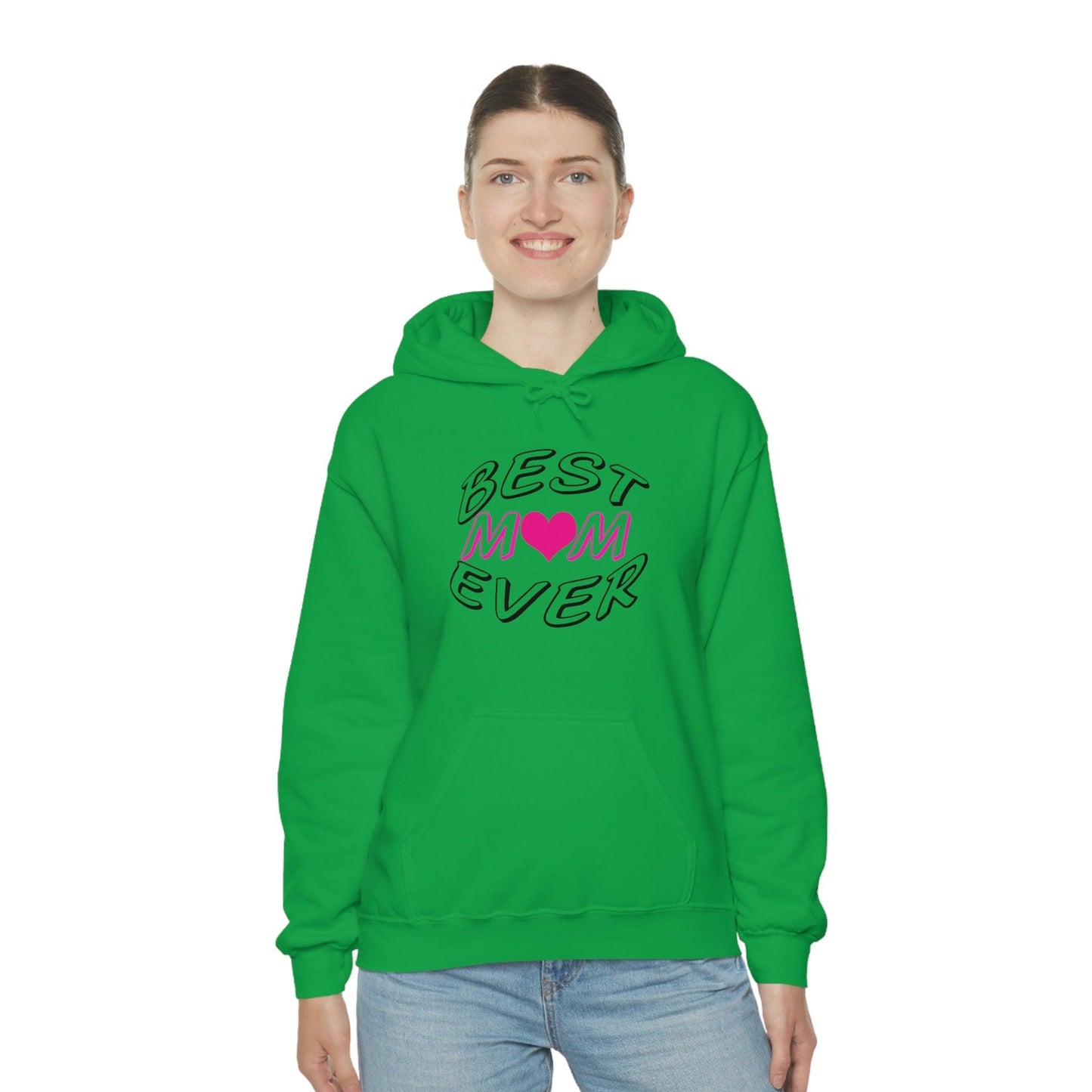 Best Mom Ever Hooded Sweatshirt