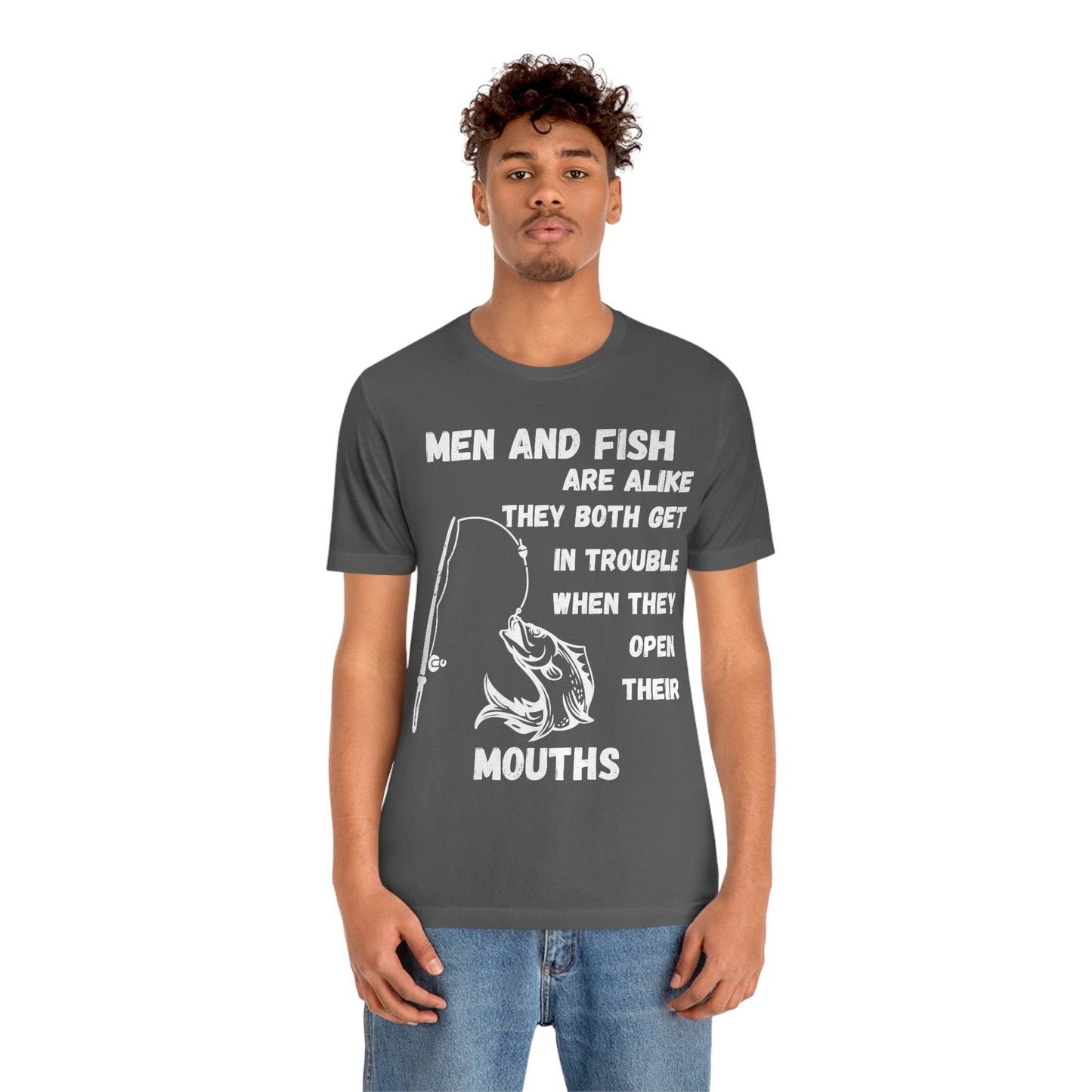 Men and Fish are Alike - Funny fishing shirt - Giftsmojo