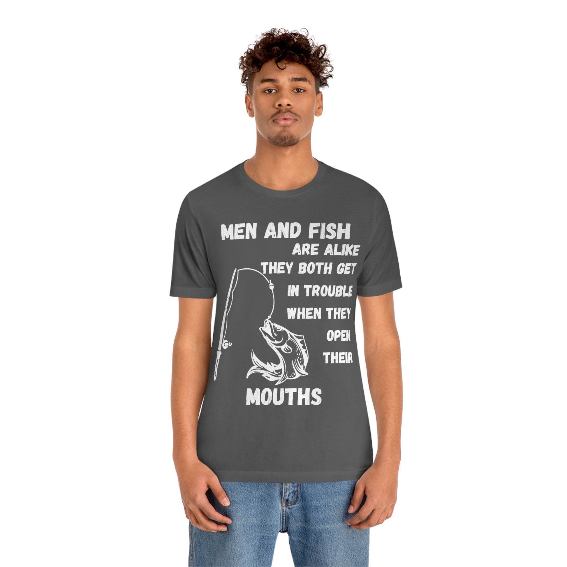 Men and Fish are Alike - Funny fishing shirt - Giftsmojo