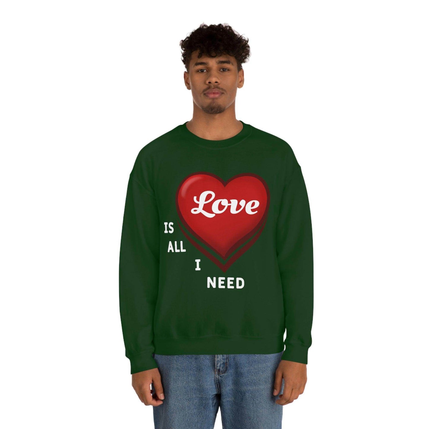 love is all I Need Sweatshirt - Giftsmojo