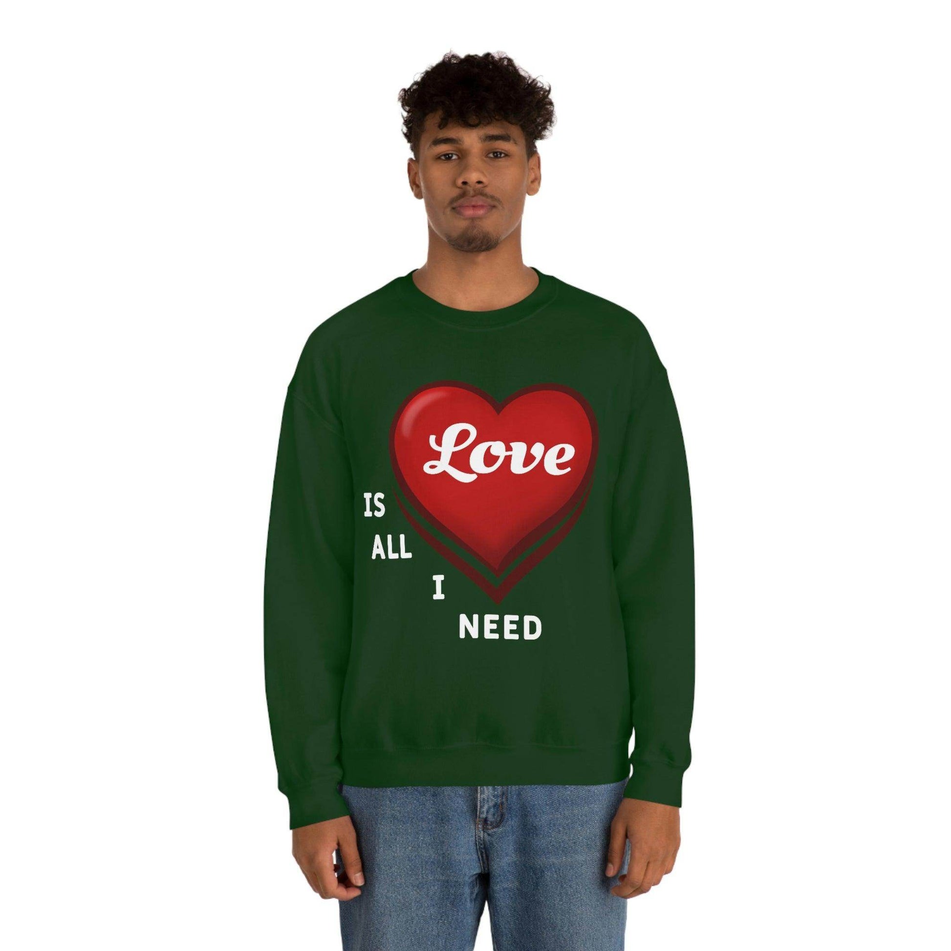 love is all I Need Sweatshirt - Giftsmojo