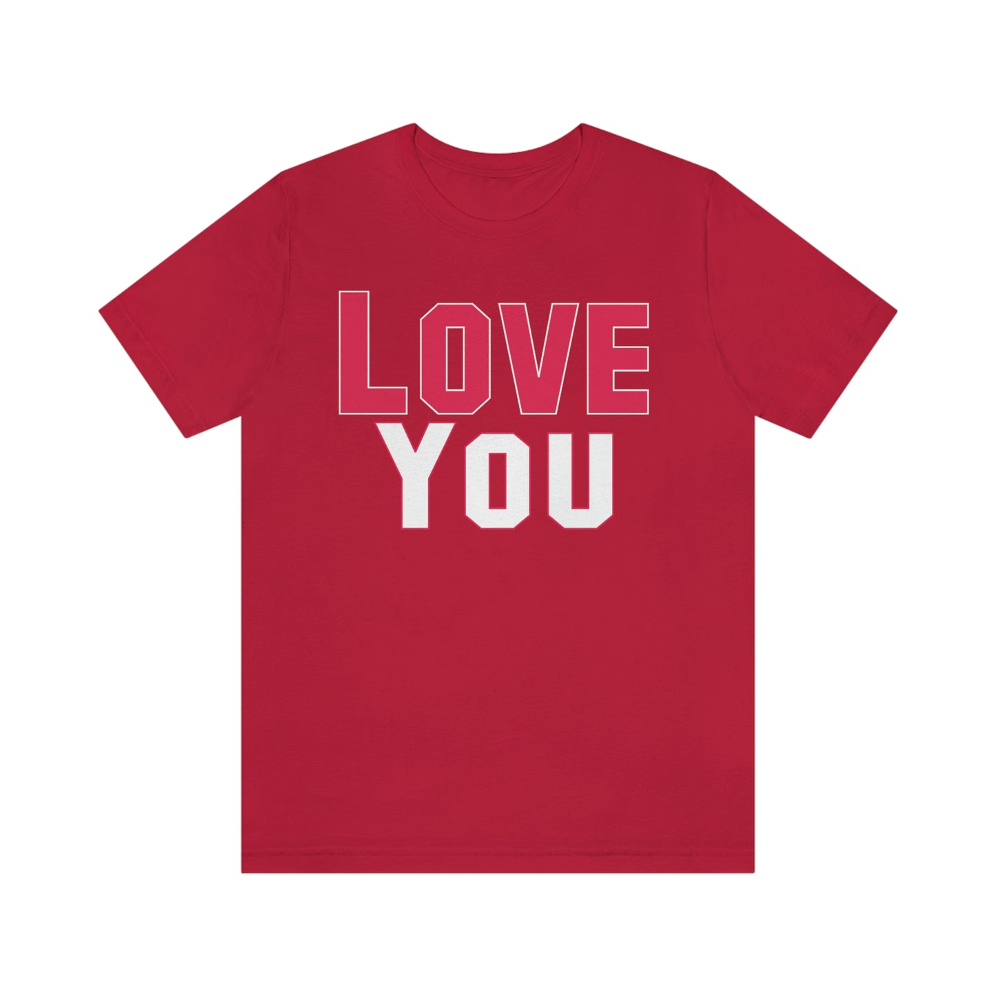 Love you T-shirt
