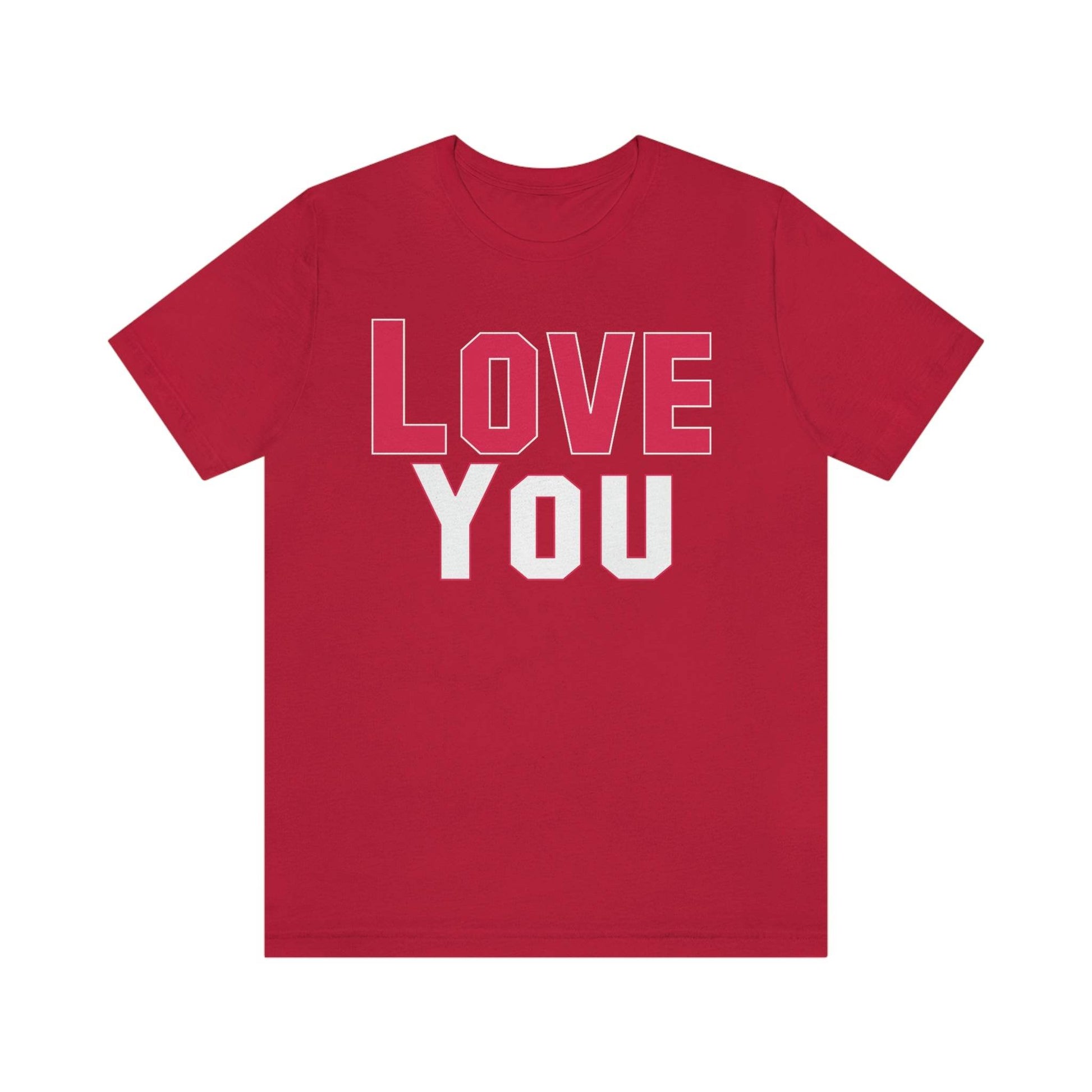 Love you T-shirt - Giftsmojo