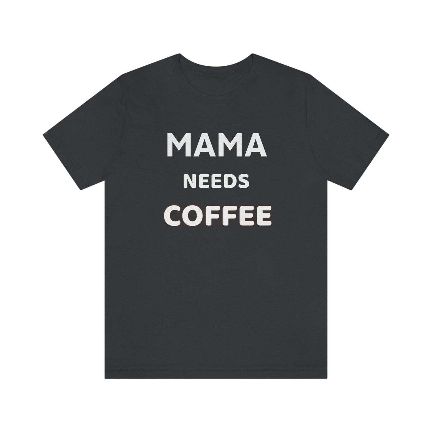 Mama Needs Coffee shirt - Coffee lovers shirt - funny coffee shirt - Giftsmojo