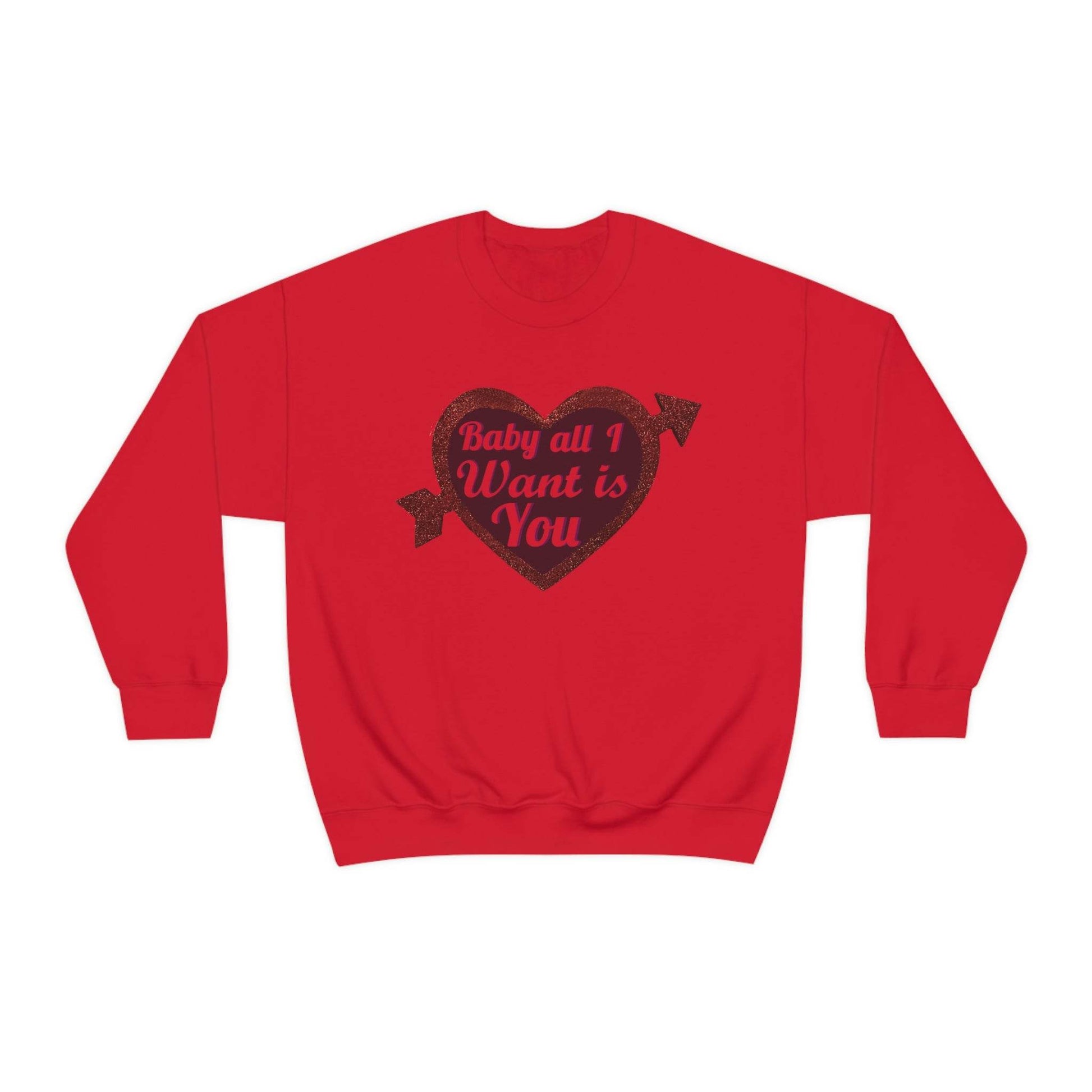 Baby all I want is You Sweatshirt - Giftsmojo