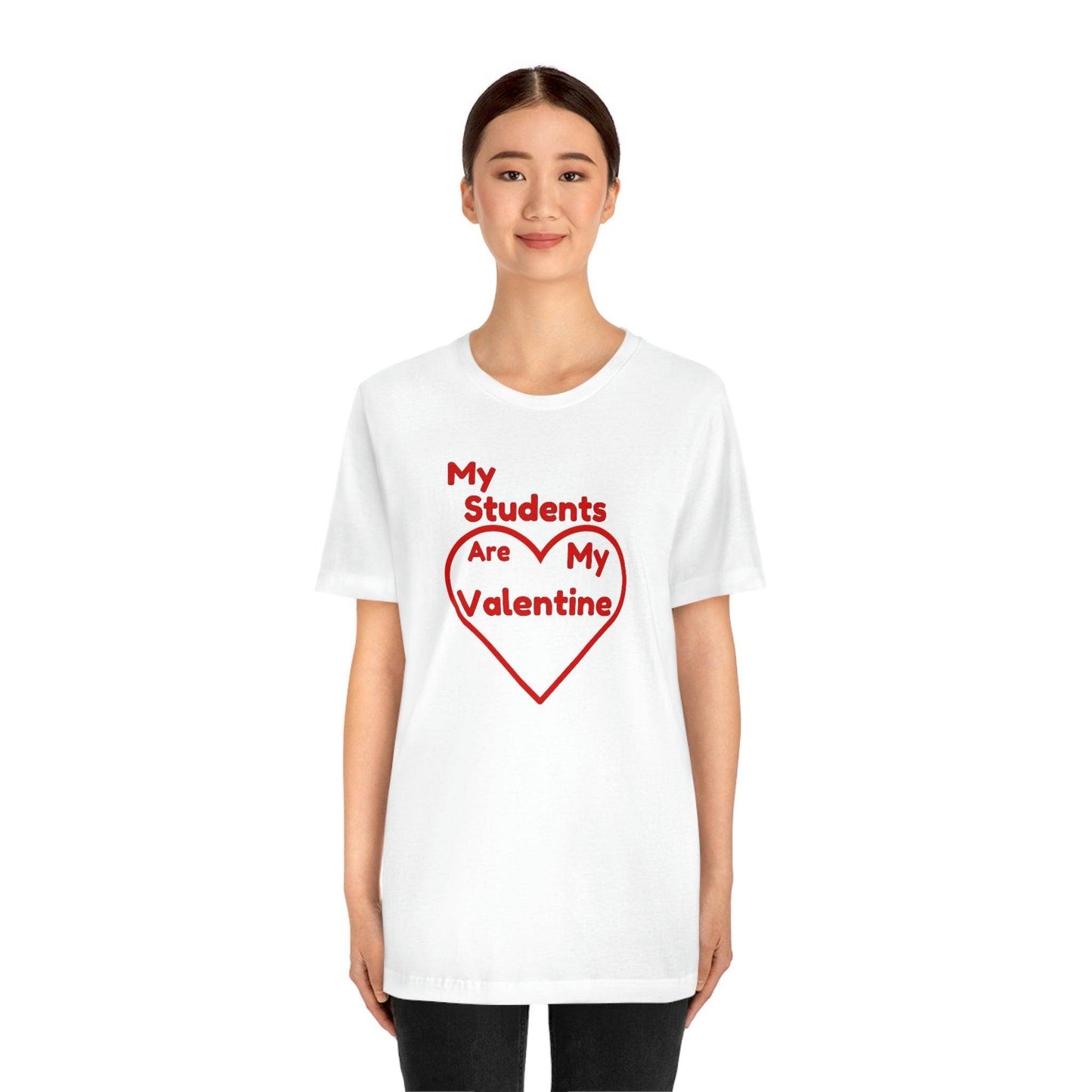 My Students are My Valentine - Teacher Valentine shirt - Giftsmojo