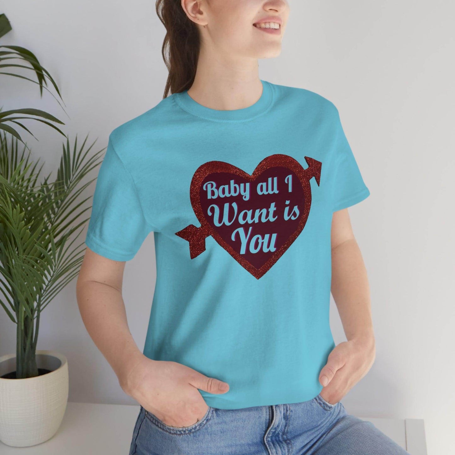 Baby all I want is You Tee - Giftsmojo