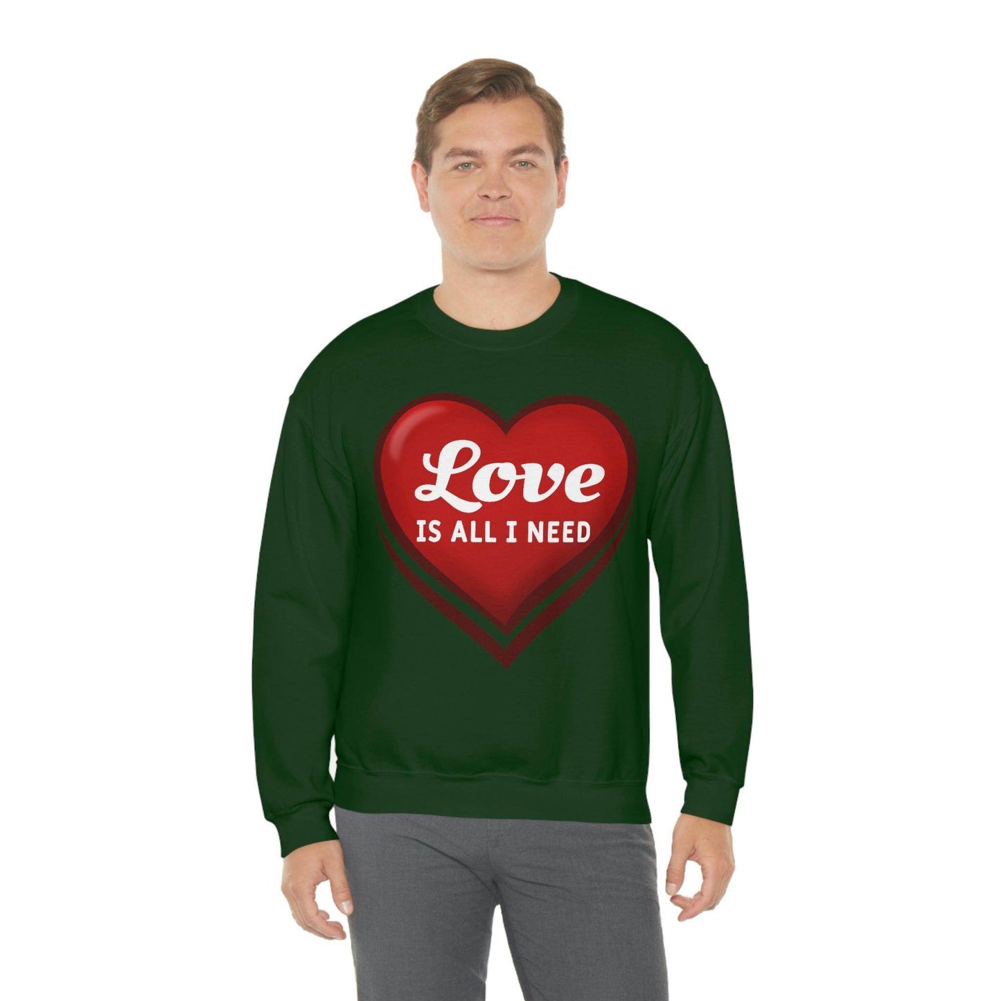 Love is all I need Sweatshirt, Valentine gift - Giftsmojo