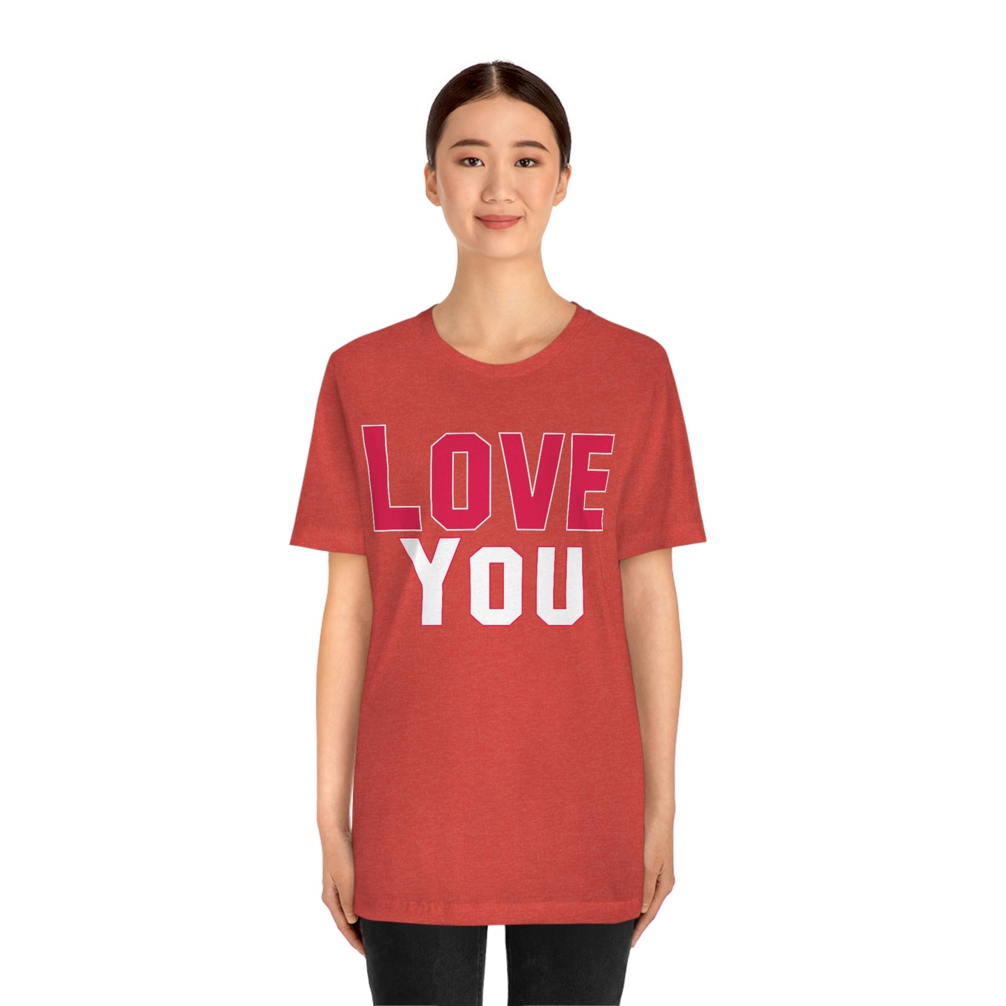 Love you T-shirt