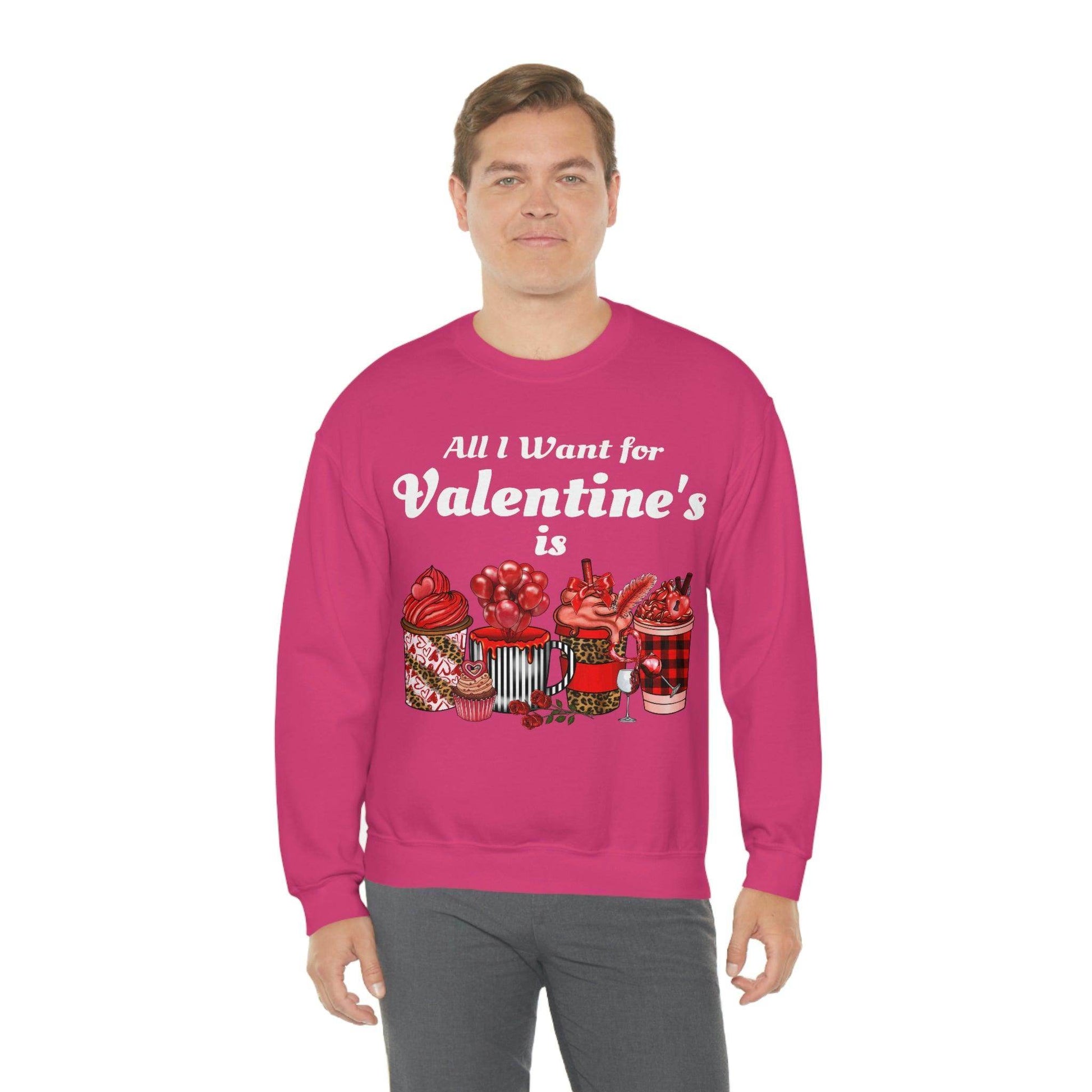 All I want for Valentines is Coffee Sweatshirt - Giftsmojo