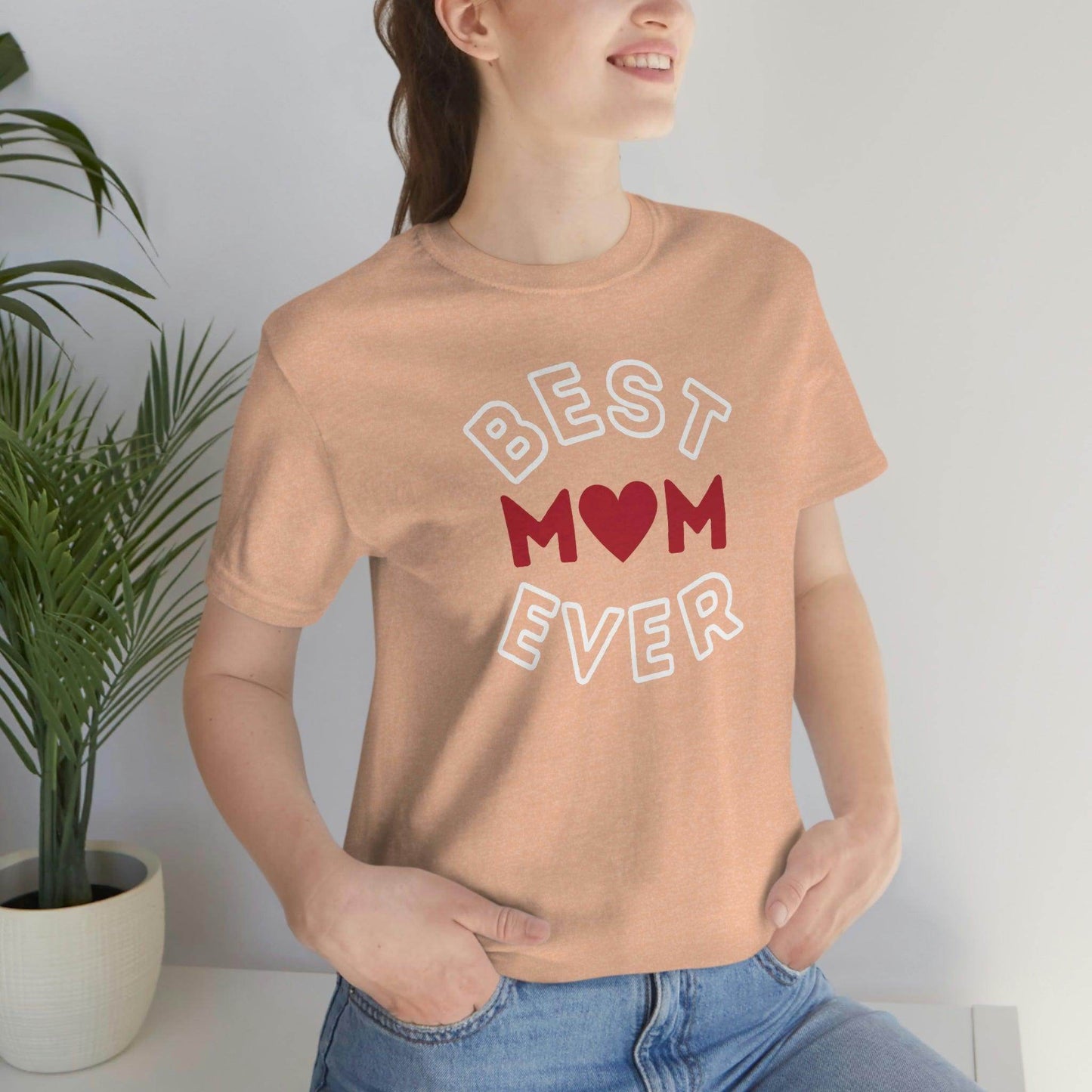 Best Mom Ever Shirt, Mothers day shirt, gift for mom, Mom birthday gift, Mothers day t shirts, Mothers shirts, Best mothers day gifta - Giftsmojo