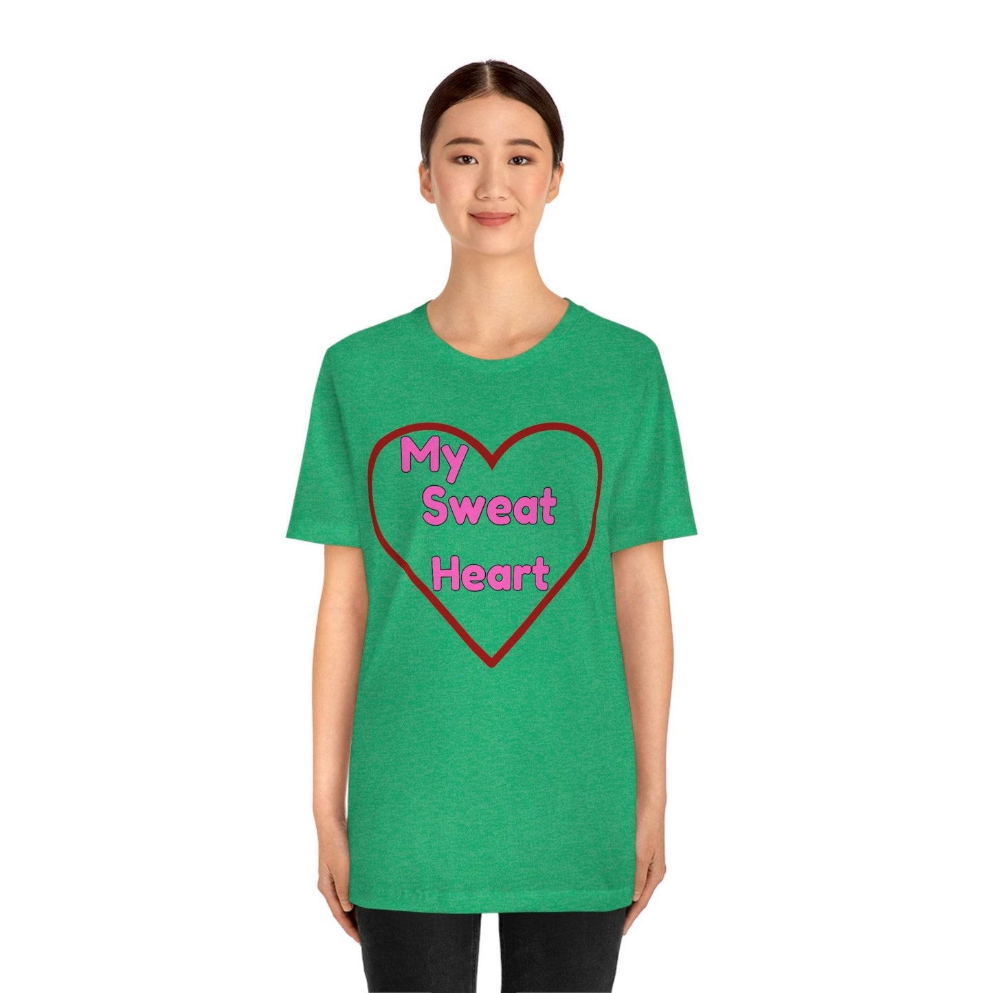 My Sweat Heart - Love shirt - Gift for wife - Gift for Husband - Gift for Girlfriend and Boyfriend - Giftsmojo