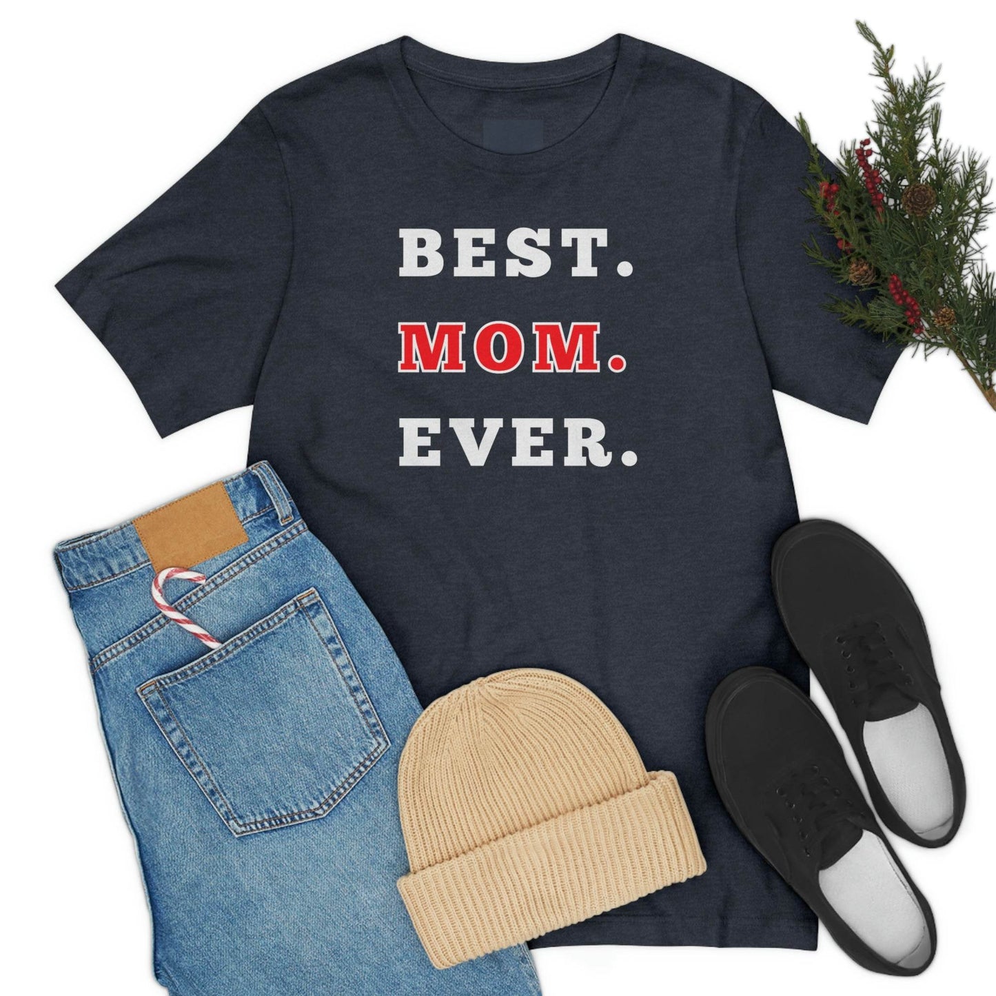 Best Mom Ever Shirt, Mothers day shirt, gift for mom, Mom birthday gift, Mothers day t shirts, Mothers shirts, Best mothers day gifta - Giftsmojo