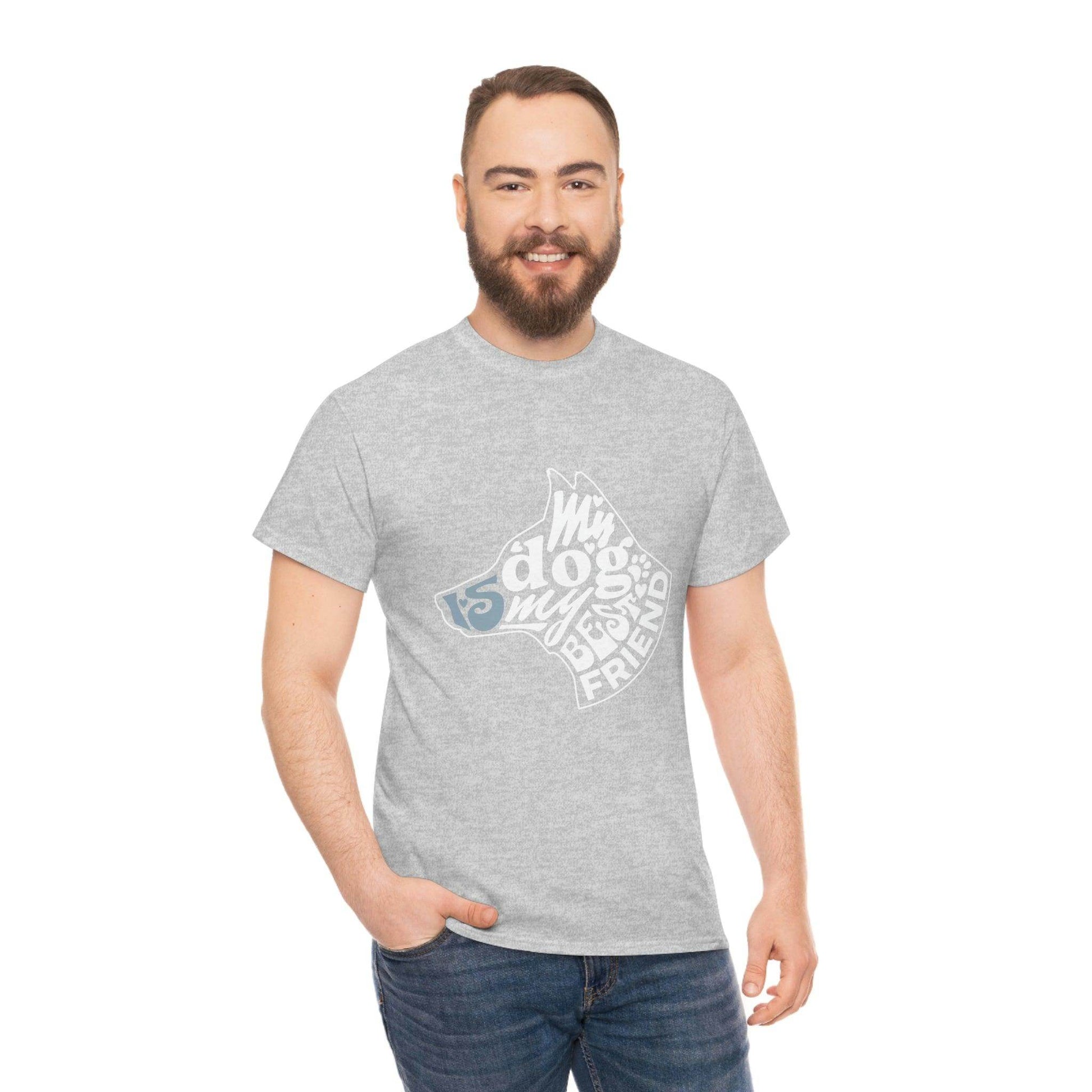 My Dog is My Best Friend Tee - Giftsmojo
