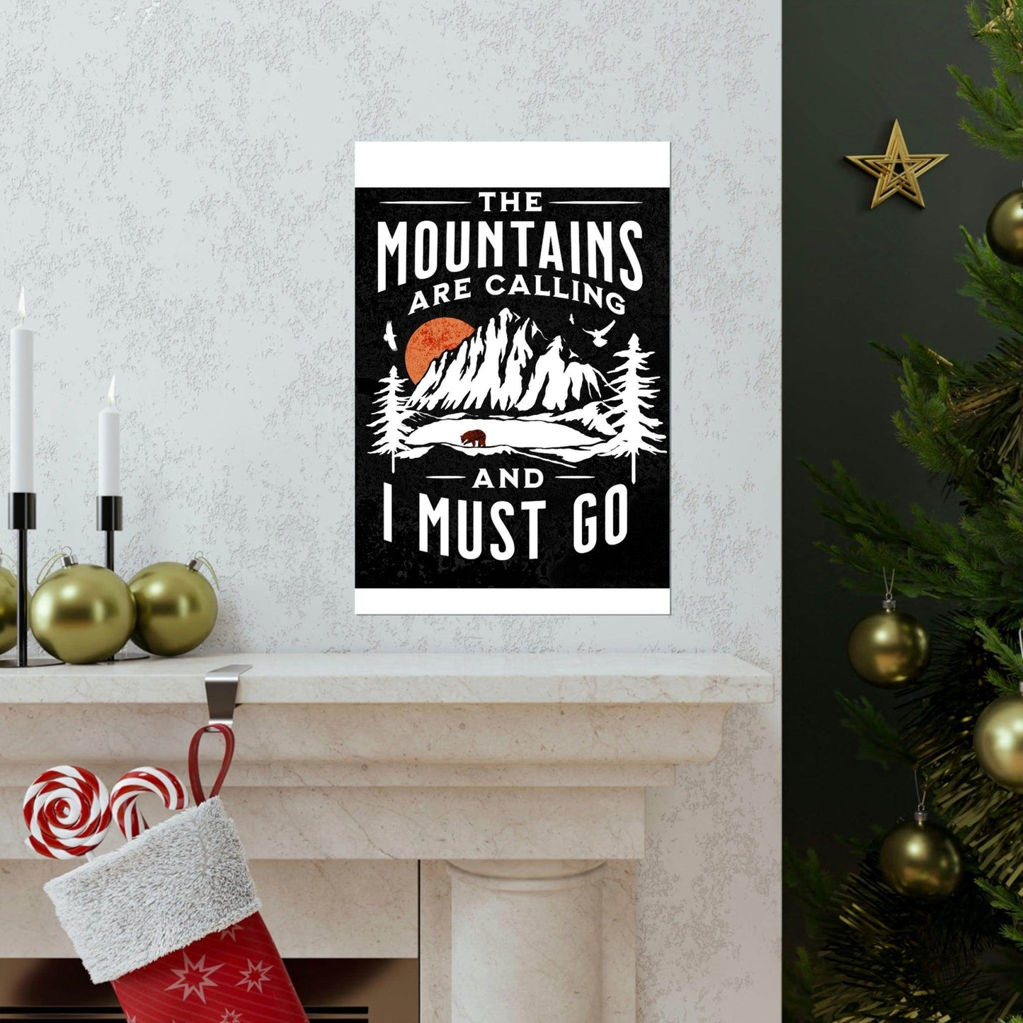 The Mountains are calling Posters - Giftsmojo