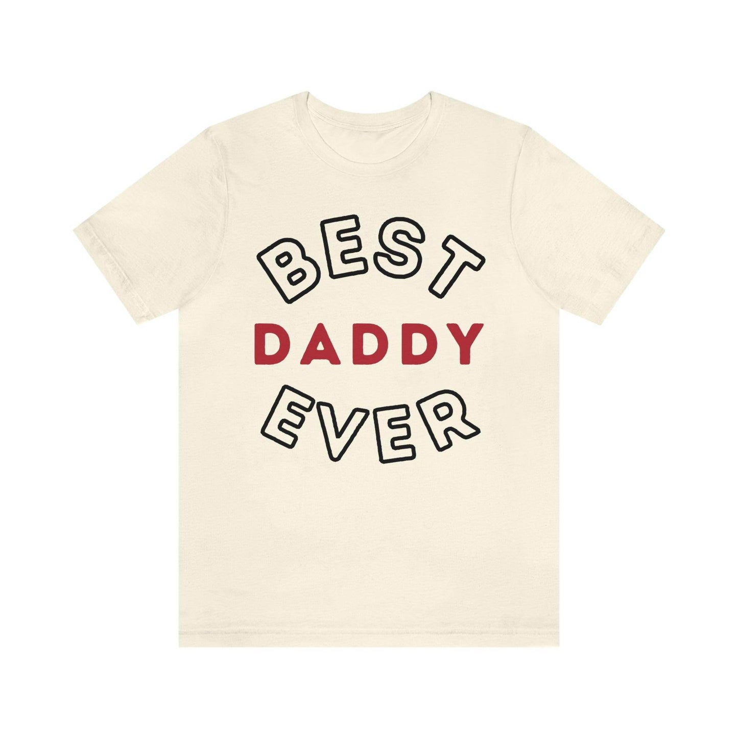 Dad Gift - Best Dad Gift - Best Daddy Ever Shirt -Dad Shirt - Funny Fathers Gift - Husband Gift - Funny Dad Tshirt - Dad Birthday Gift - Giftsmojo
