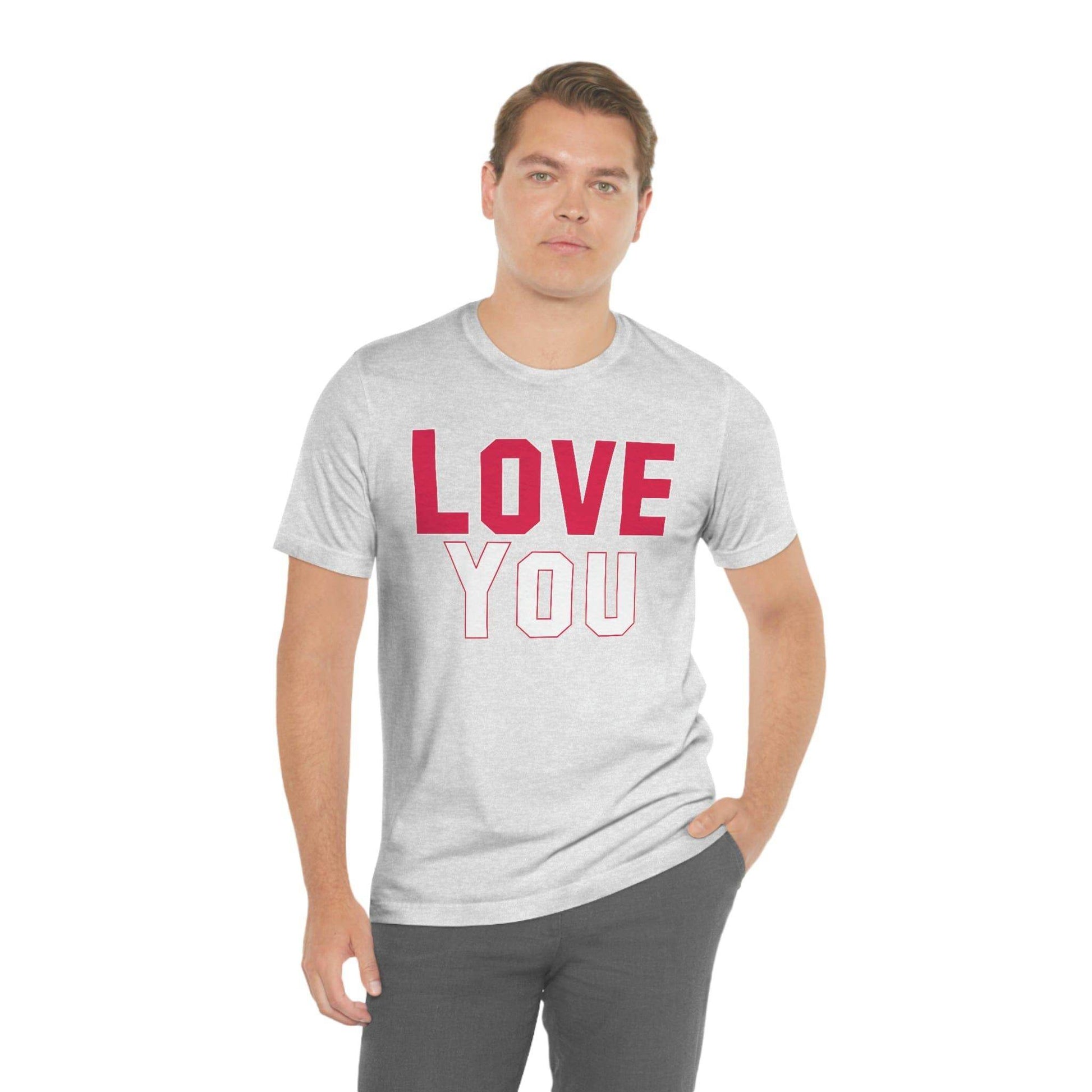 Love you T-shirt - Giftsmojo