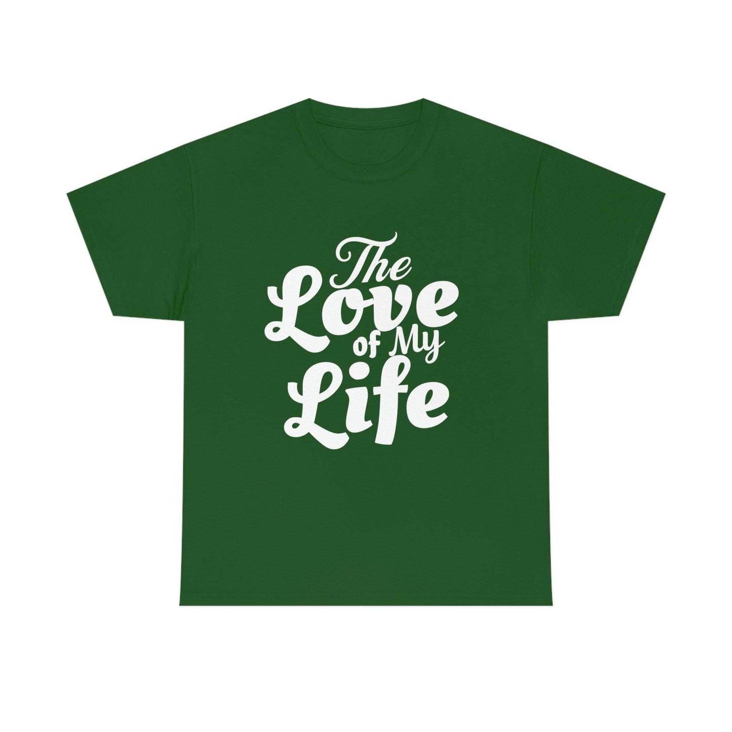 The Love of My Life shirt - Giftsmojo