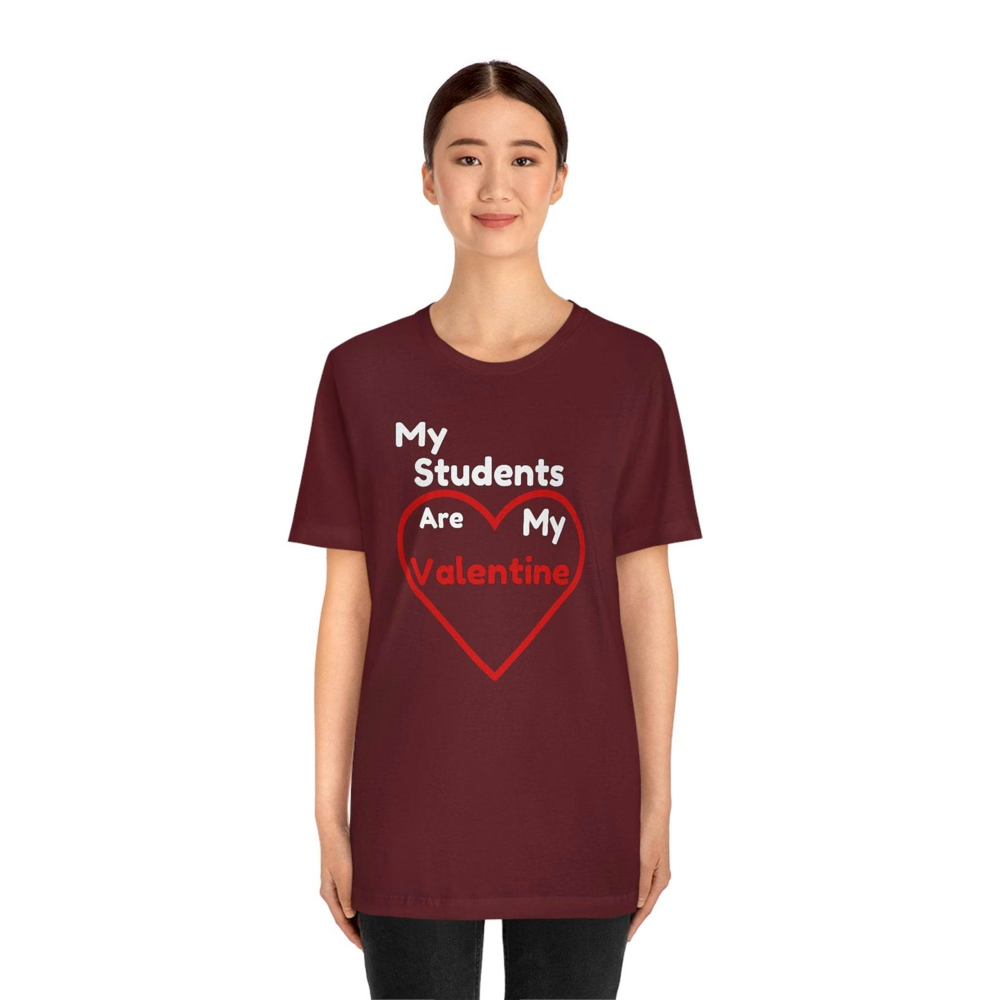 My Students are My Valentine - Gift for teachers - Cute Teacher shirt - Giftsmojo