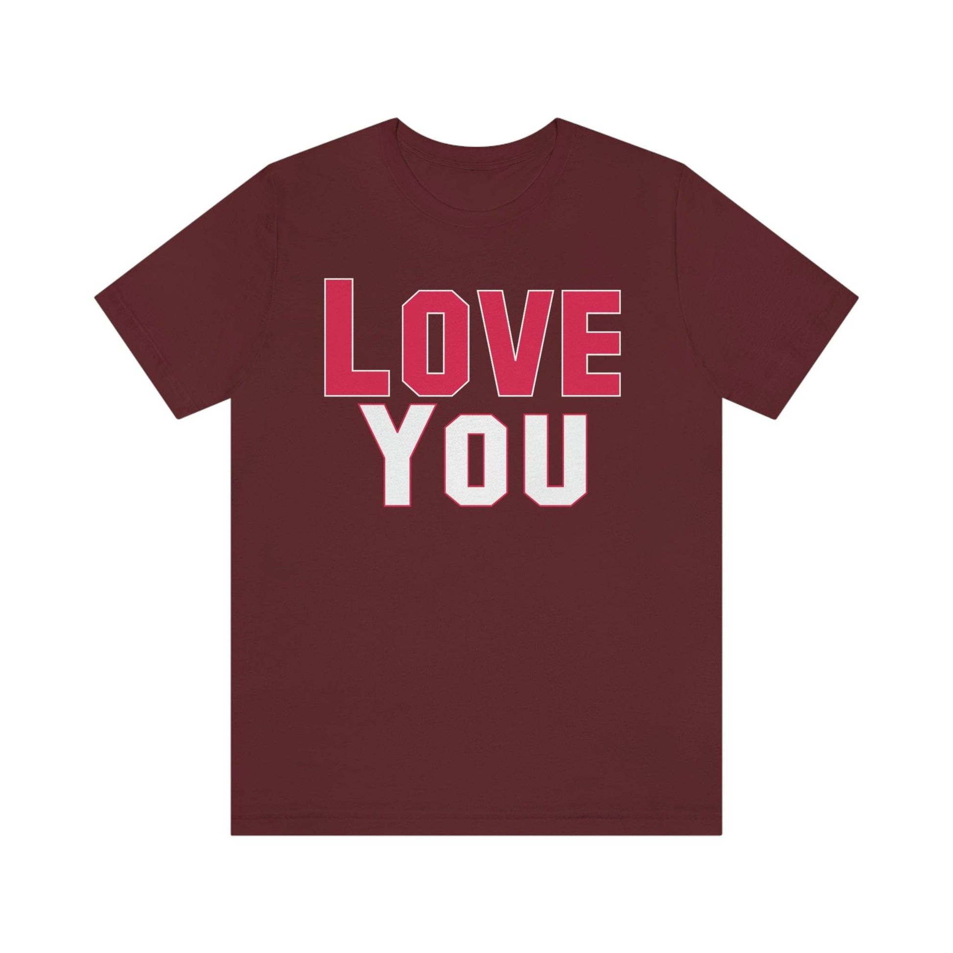 Love you T-shirt - Giftsmojo