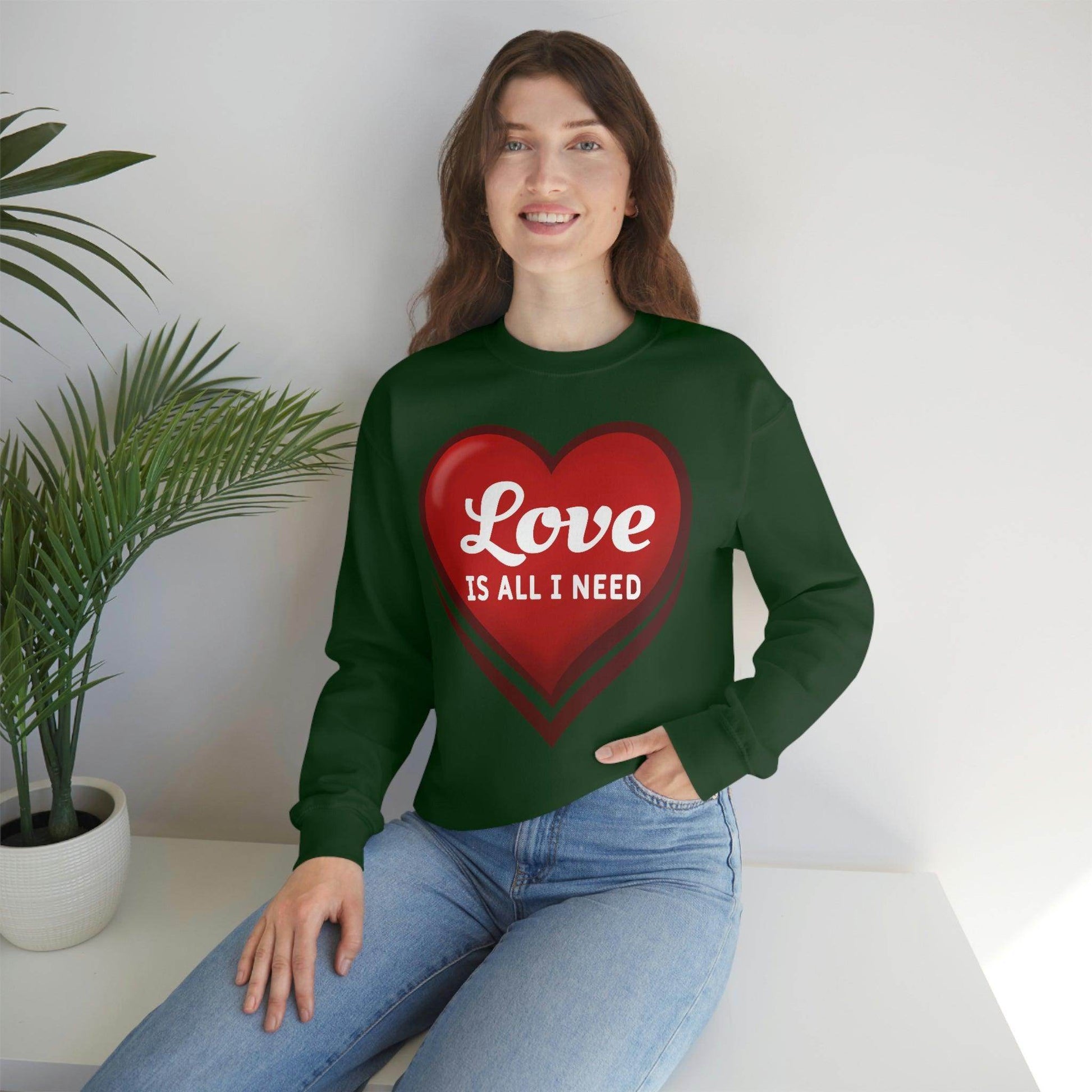Love is all I need Sweatshirt, Valentine gift - Giftsmojo