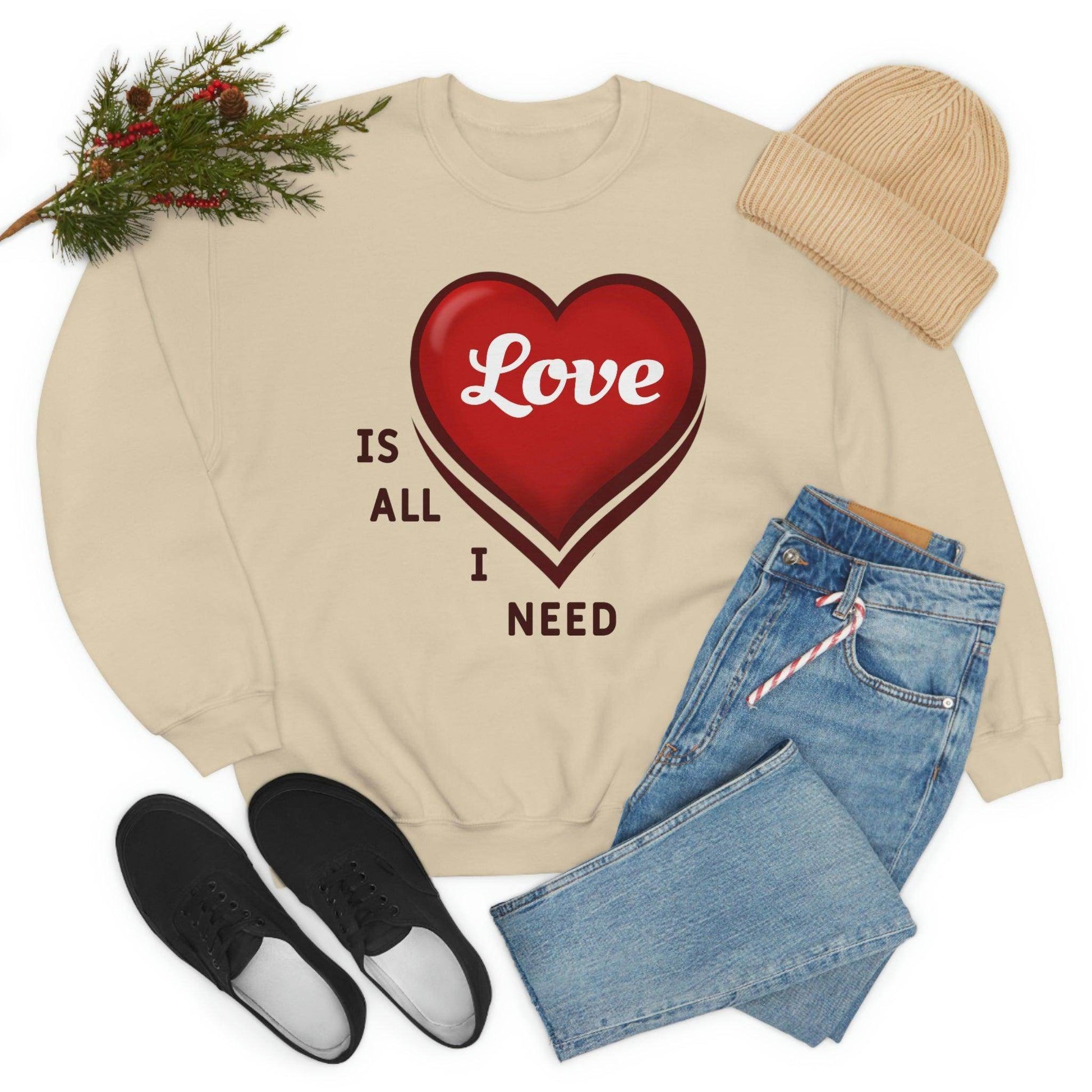 love is all I Need Sweatshirt - Giftsmojo