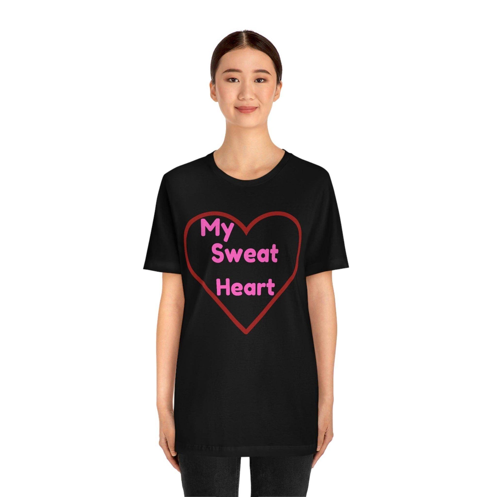 My Sweat Heart - Love shirt - Gift for wife - Gift for Husband - Gift for Girlfriend and Boyfriend - Giftsmojo