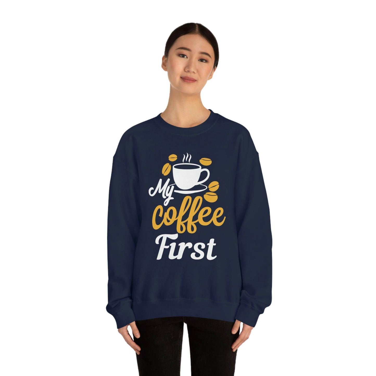 My Coffee First Sweatshirt - Giftsmojo