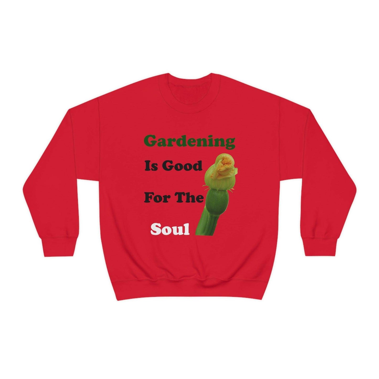 Gardening is good for the soul Sweatshirt - Giftsmojo