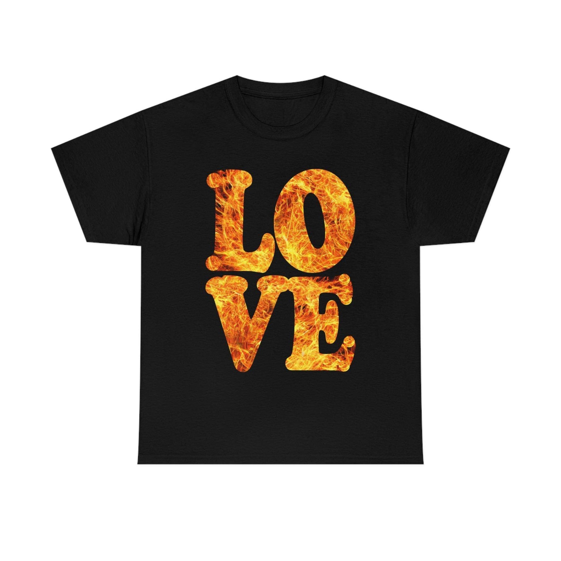 love fire big Tee - Giftsmojo