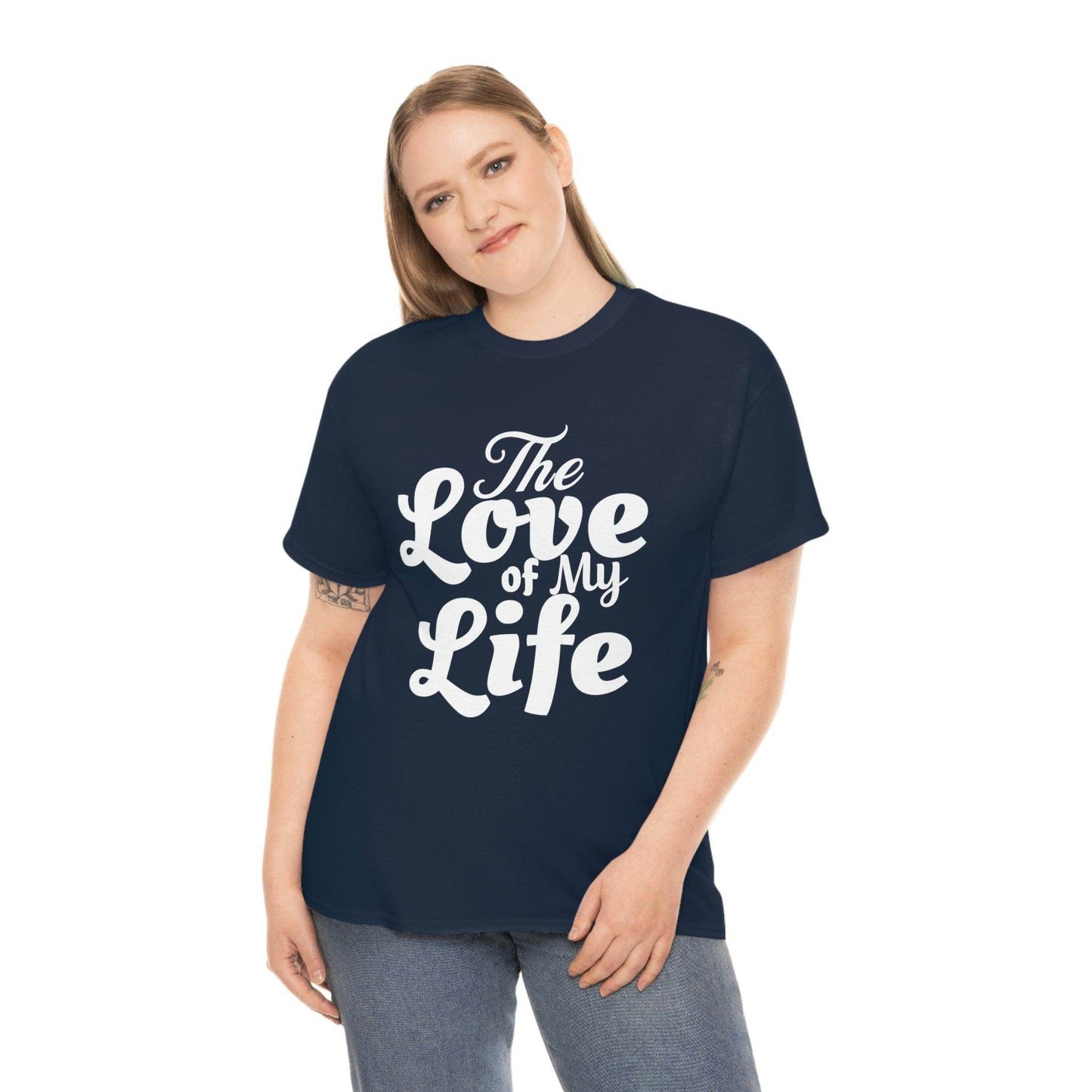 The Love of My Life shirt - Giftsmojo