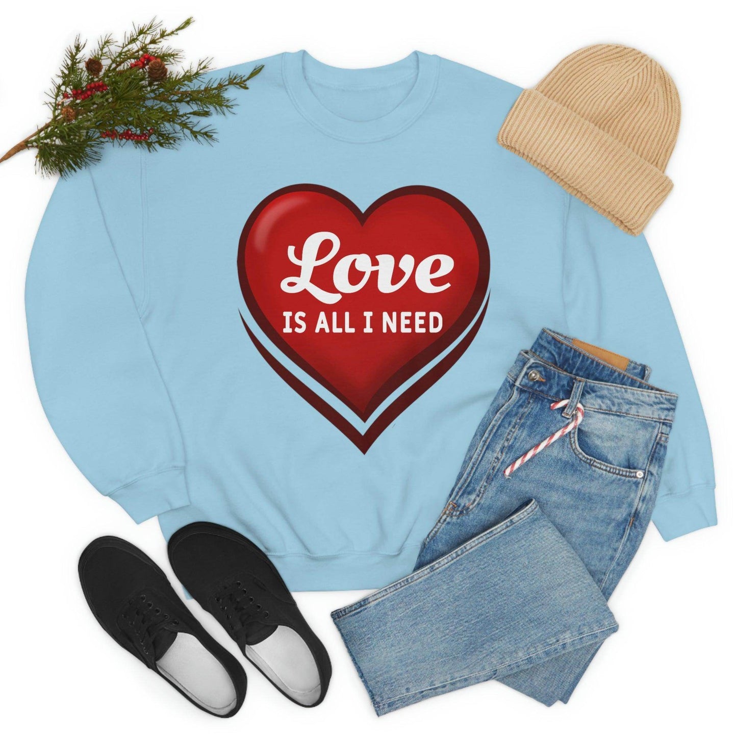 Love is all I need Sweatshirt, Valentine gift - Giftsmojo