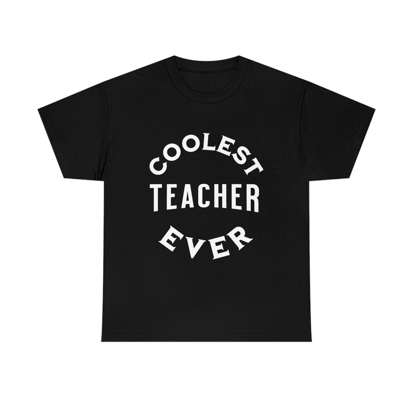 Coolest Teacher Ever Tee - cute teacher shirt - gift for teacher - Giftsmojo