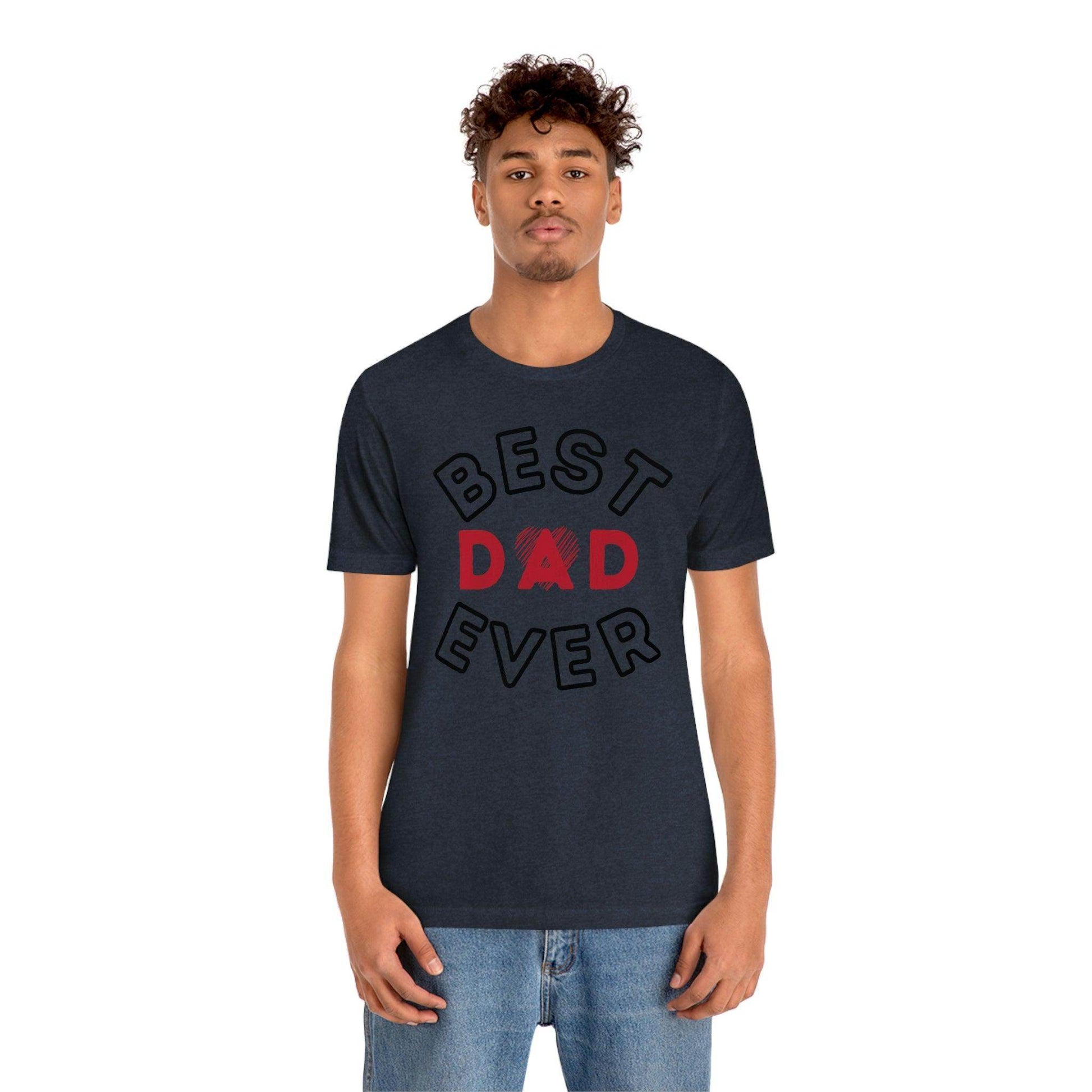 Dad Gift - Best Dad Gift - Best Dad Ever Shirt -Dad Shirt - Funny Fathers Gift - Husband Gift - Funny Dad Tshirt - Dad Birthday Gift - Giftsmojo