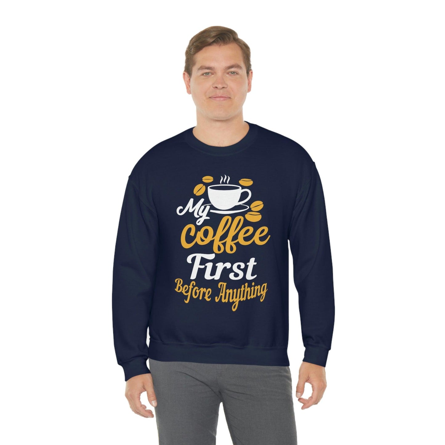 My Coffee First before anything Sweatshirt