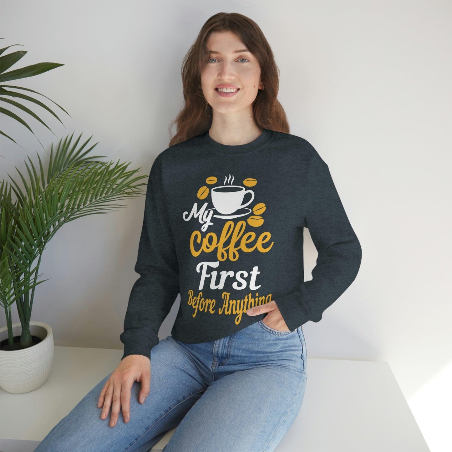 My Coffee First before anything Sweatshirt