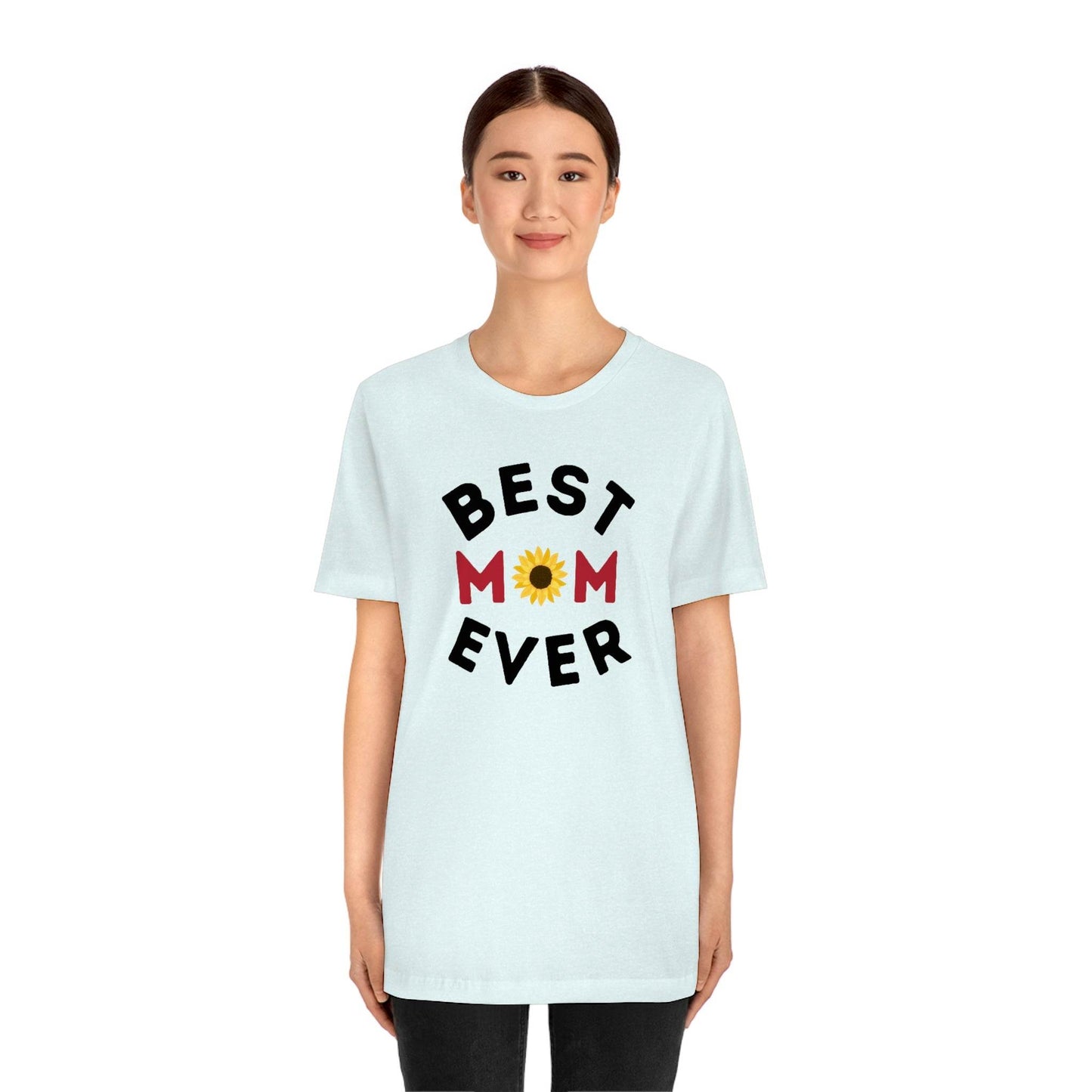 Best Mom Ever Shirt, Mothers day shirt, gift for mom, Mom birthday gift, Mothers day t shirts, Mothers shirts, Best mothers day gifta - Giftsmojo