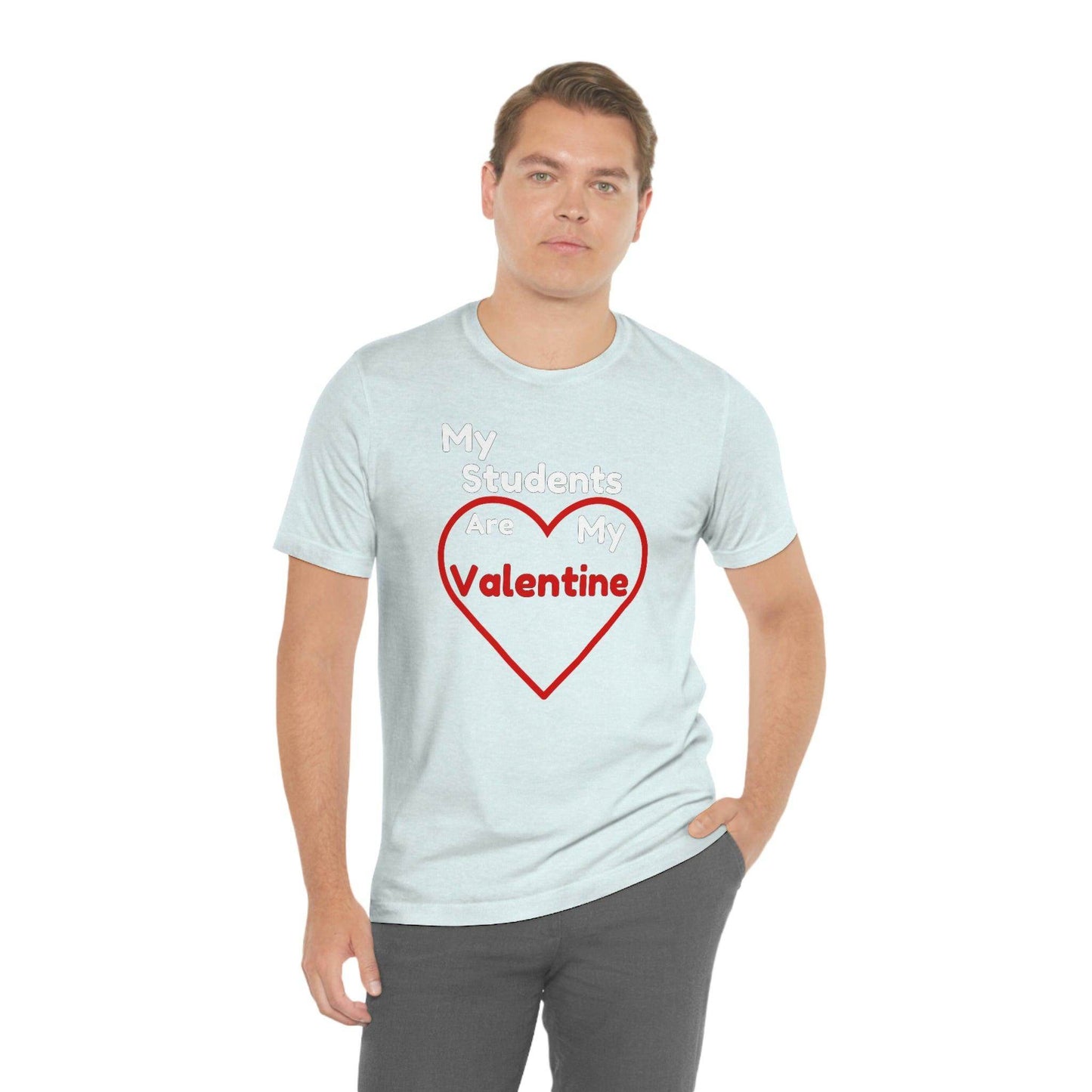 My Students are My Valentine - Gift for teachers - Cute Teacher shirt - Giftsmojo