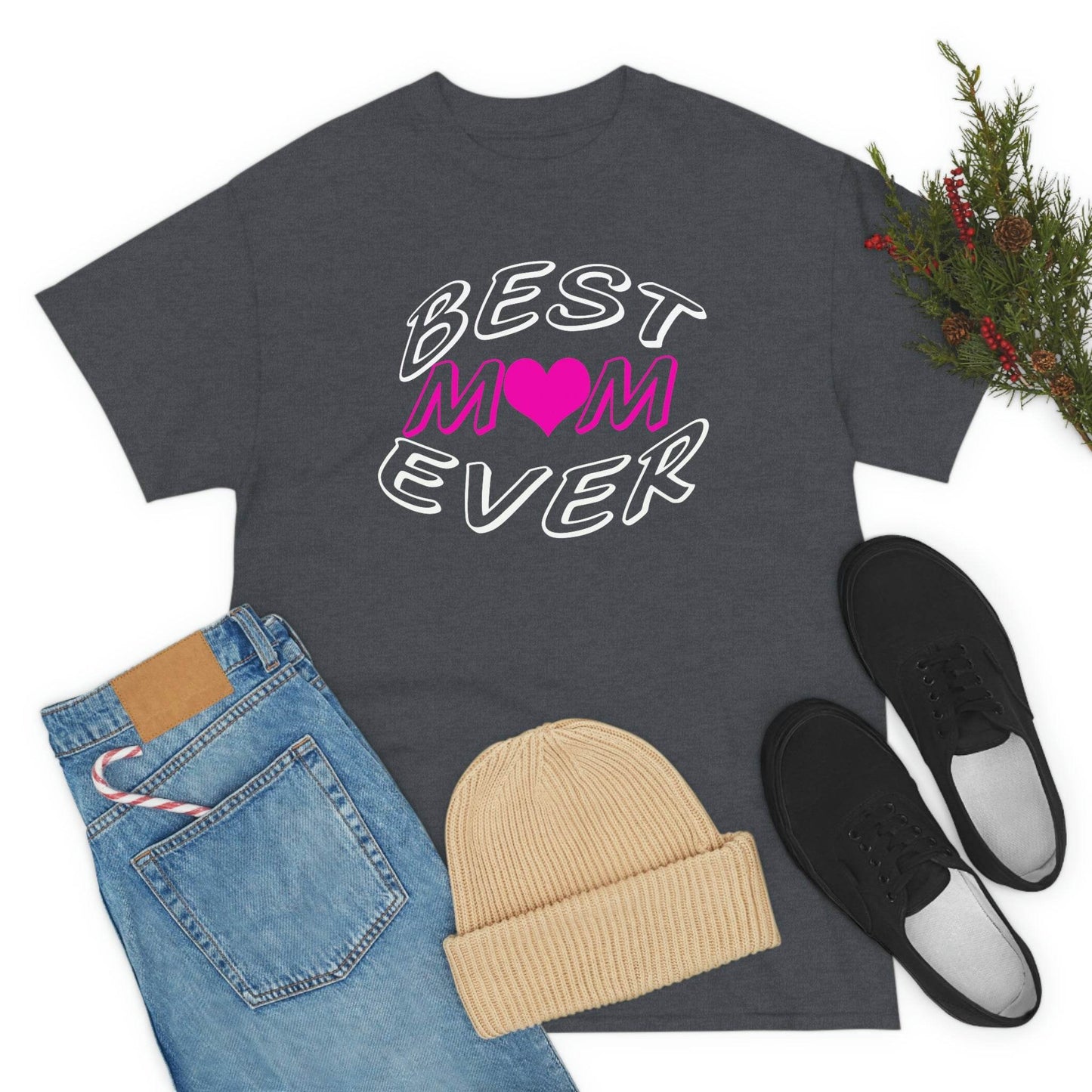 Best Mom Ever Tee - Giftsmojo