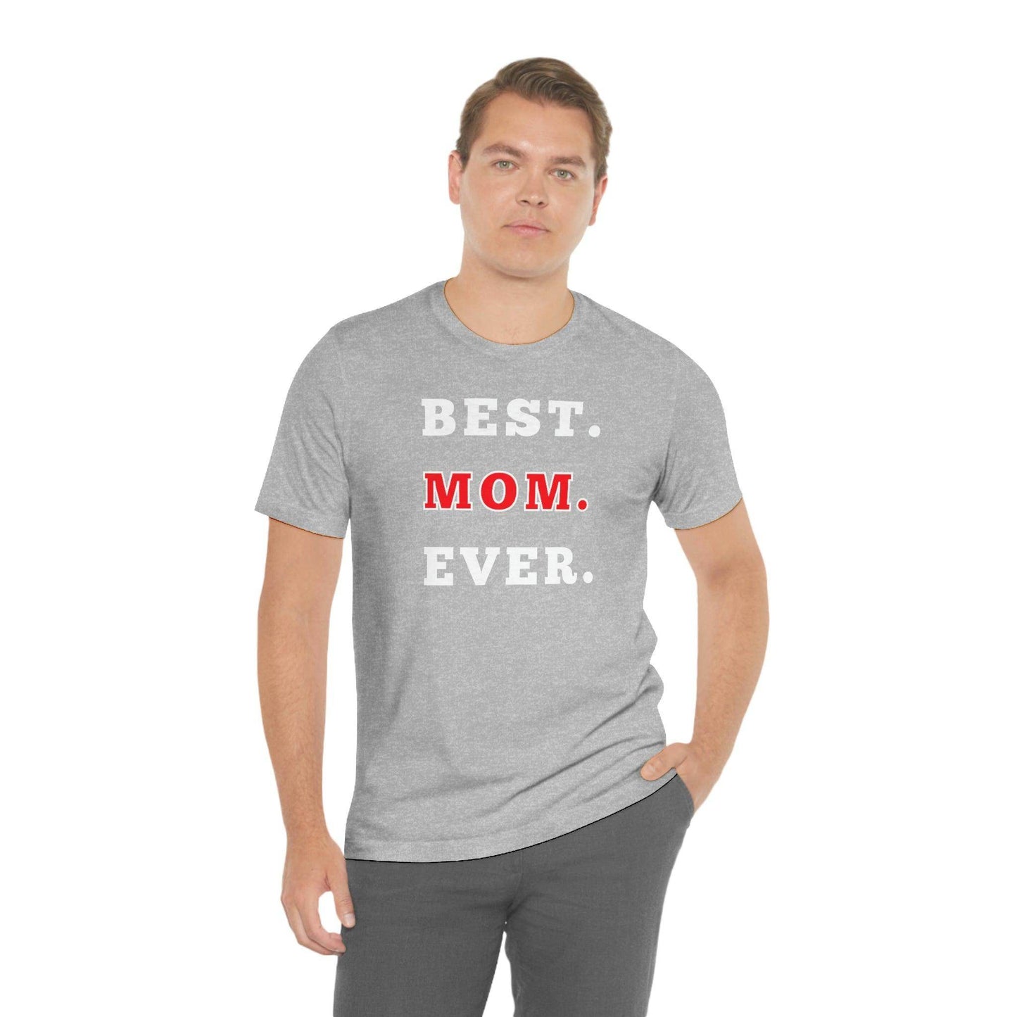 Best Mom Ever Shirt, Mothers day shirt, gift for mom, Mom birthday gift, Mothers day t shirts, Mothers shirts, Best mothers day gifta - Giftsmojo