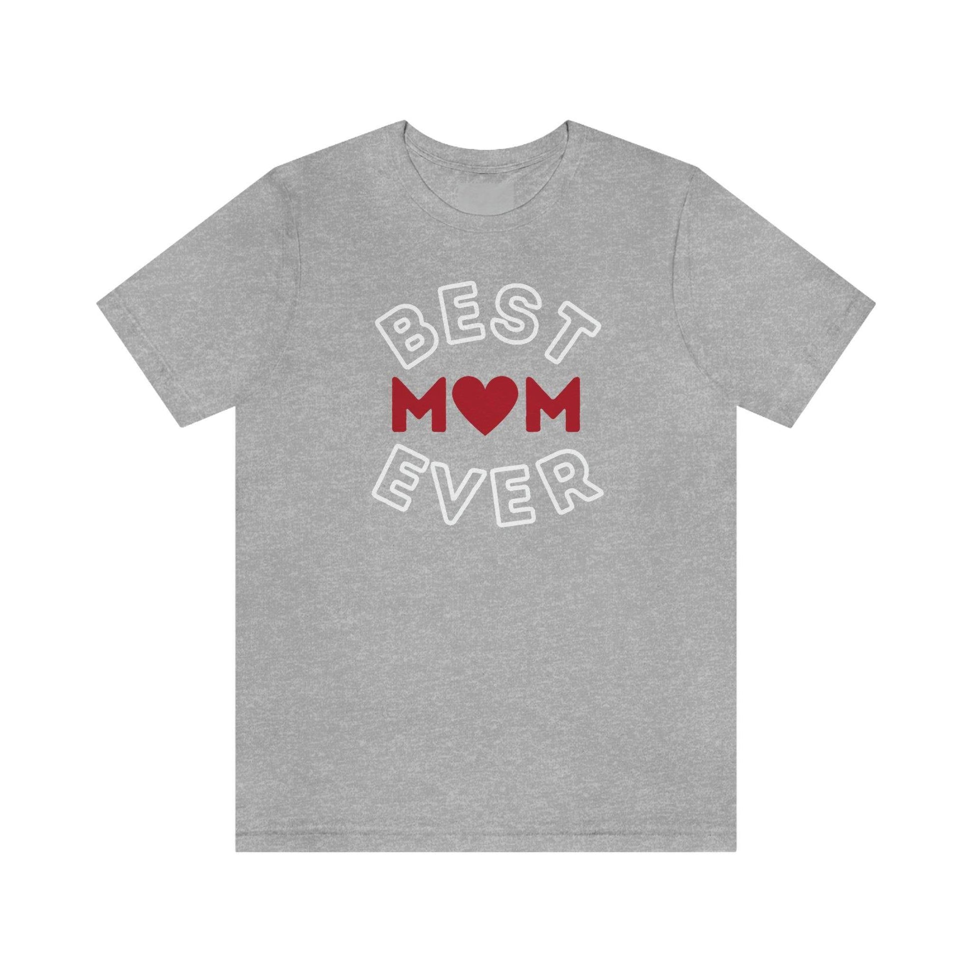 Best Mom Ever Shirt, Mothers day shirt, gift for mom, Mom birthday gift, Mothers day t shirts, Mothers shirts, Best mothers day gifta - Giftsmojo
