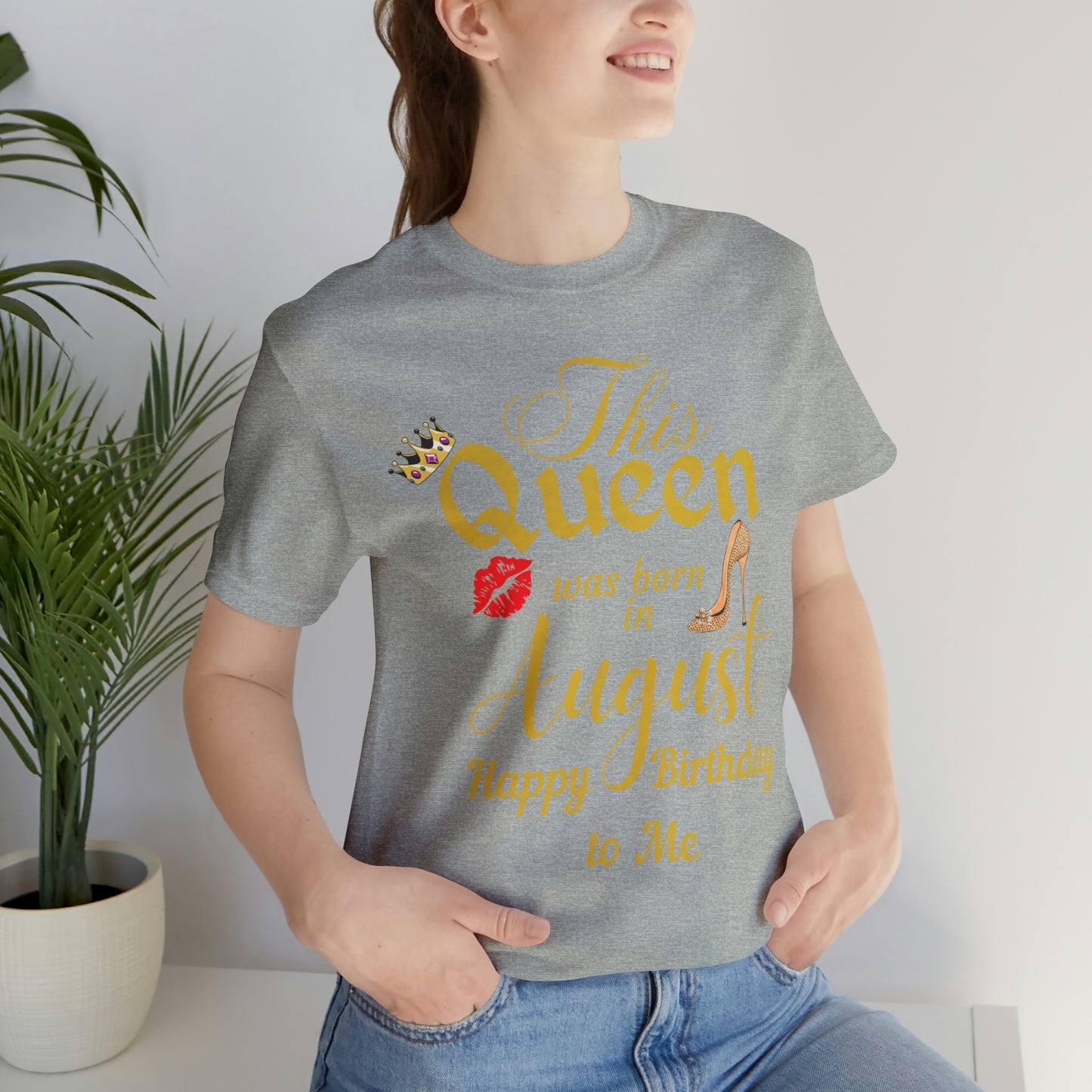 Birthday Queen Shirt, Gift for birthday, This Queen was born in August shirt, Funny Queen shirt, funny Birthday shirt, birthday gift