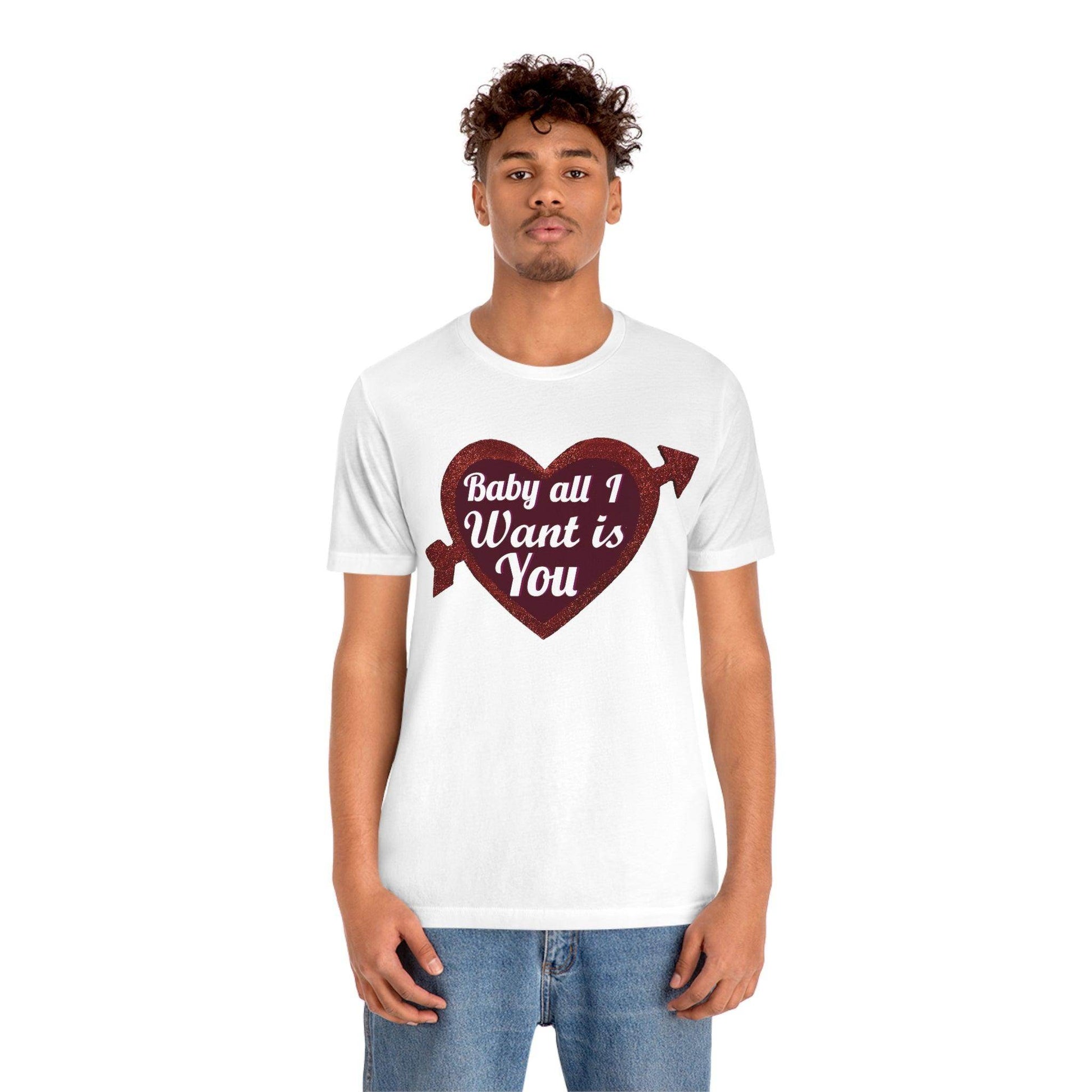 Baby all I want is You Tee - Giftsmojo
