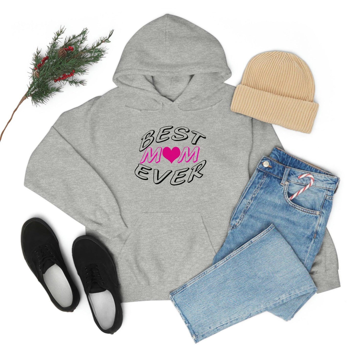 Best Mom Ever Hooded Sweatshirt