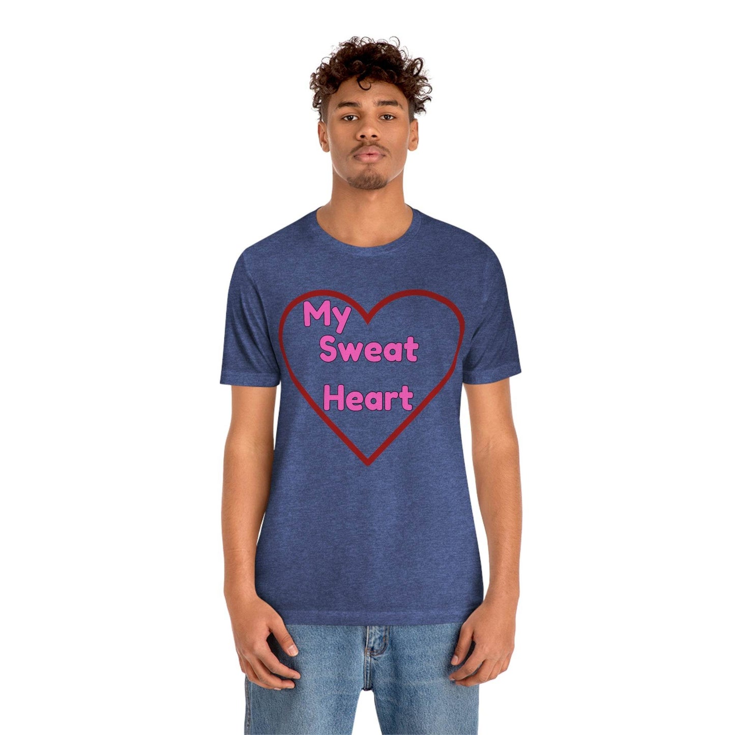 My Sweat Heart - Love shirt - Gift for wife - Gift for Husband - Gift for Girlfriend and Boyfriend - Giftsmojo